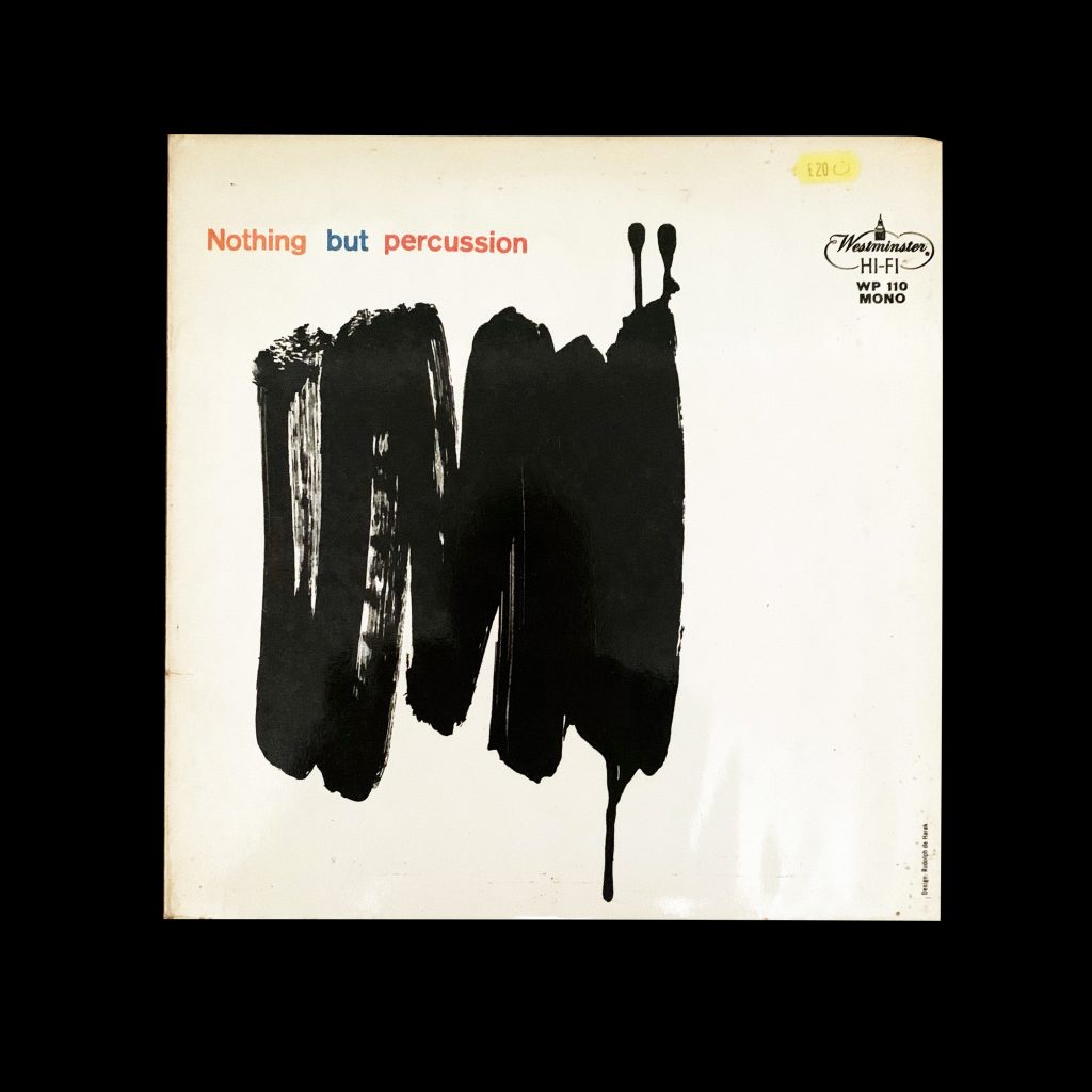 Nothing but percussion Westminster records Design by Rudolph de Harak