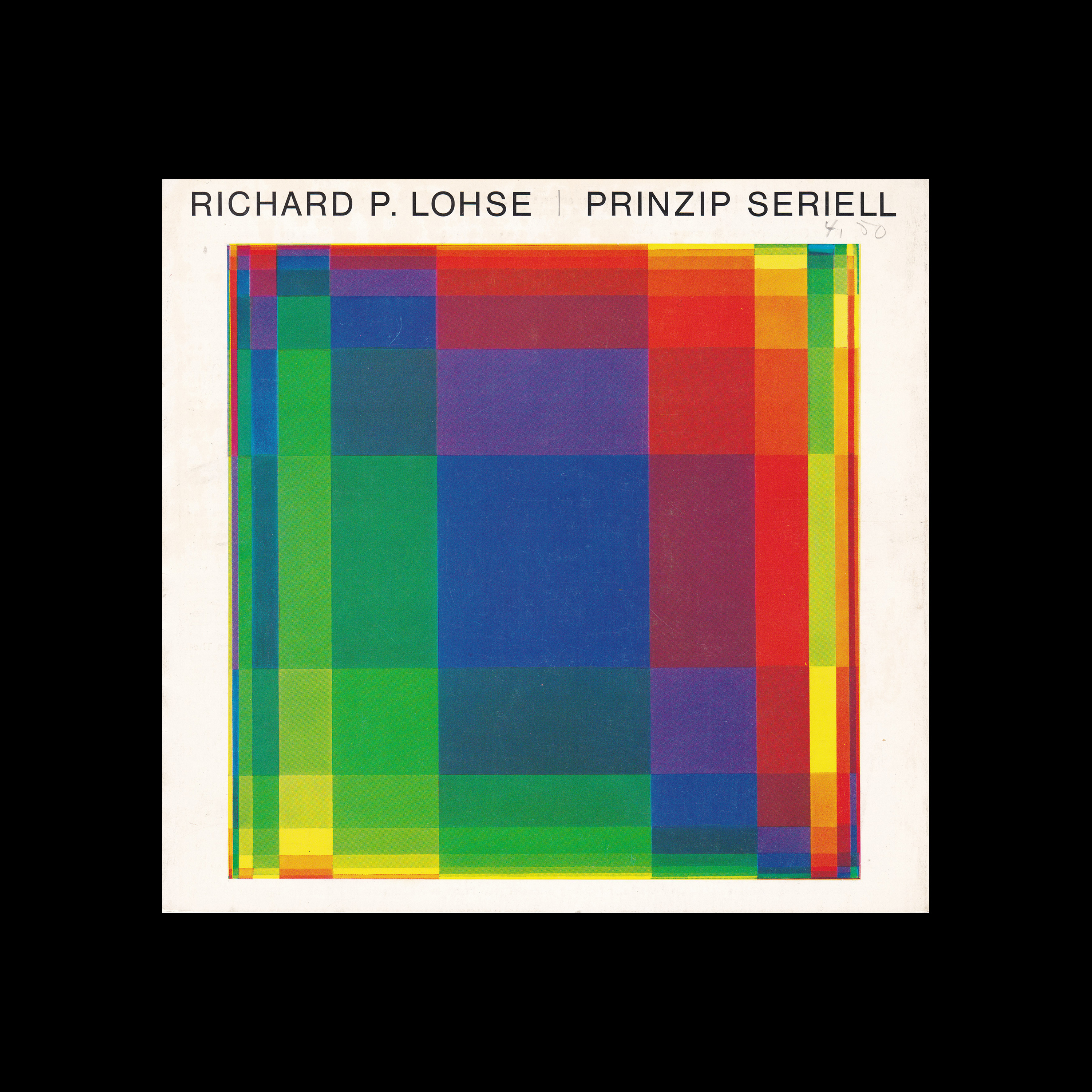 Ricard P. Lohse, Prinzip Seriel, Kunstmuseum Düsseldorf, 1972 1 Ricard P. Lohse, Prinzip Seriel, Kunstmuseum Düsseldorf, 1972