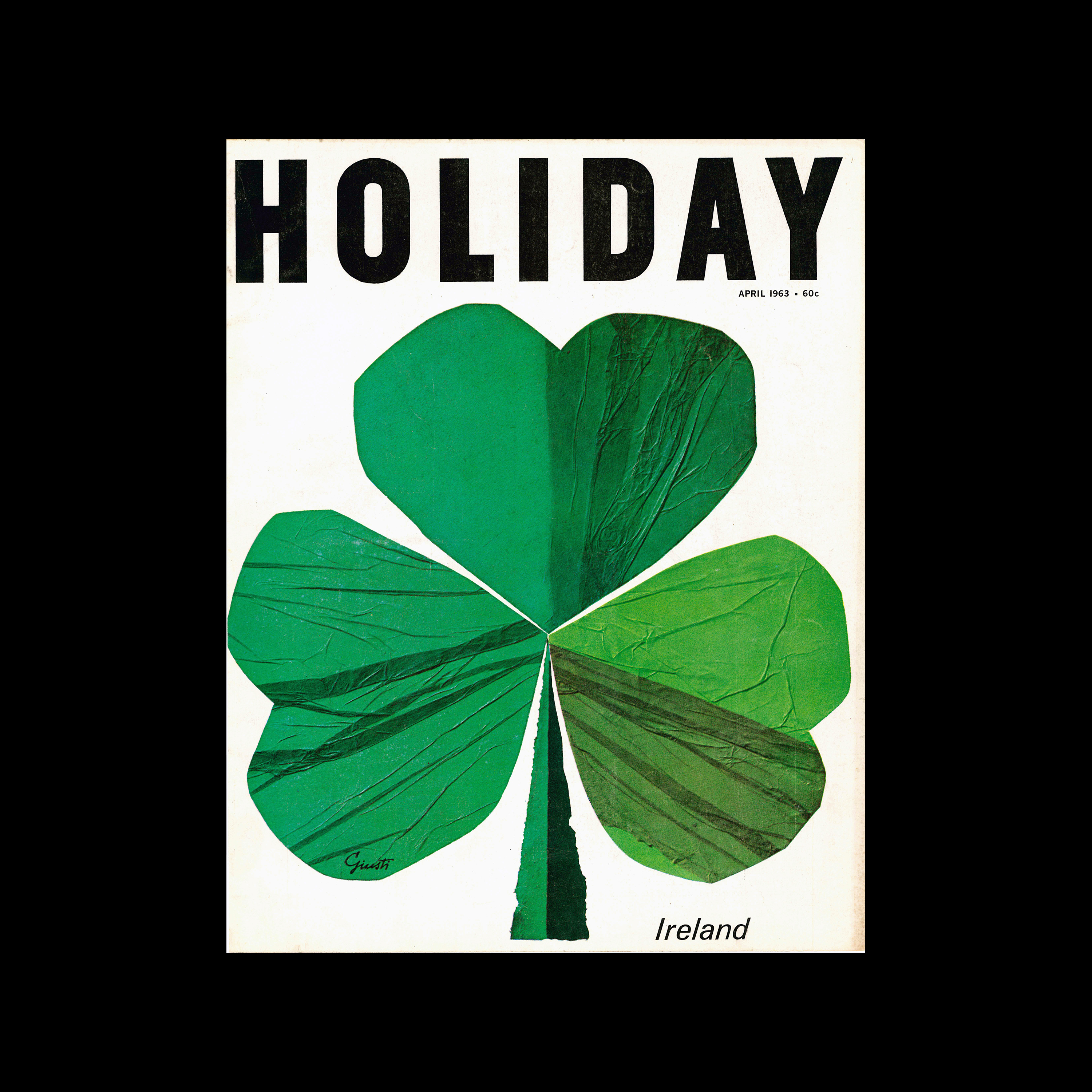 Holiday Magazine, April, 1963 1 Holiday Magazine, April, 1963. Cover designed by George Giusti.