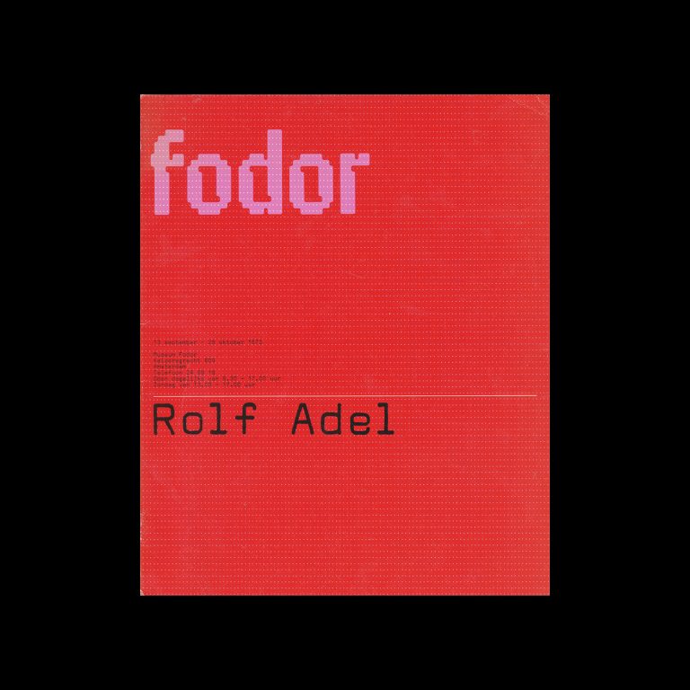 Fodor 13, 1973 - Rolf Adel. Designed by Wim Crouwel and Dapne Duijvelshoff (Total Design).