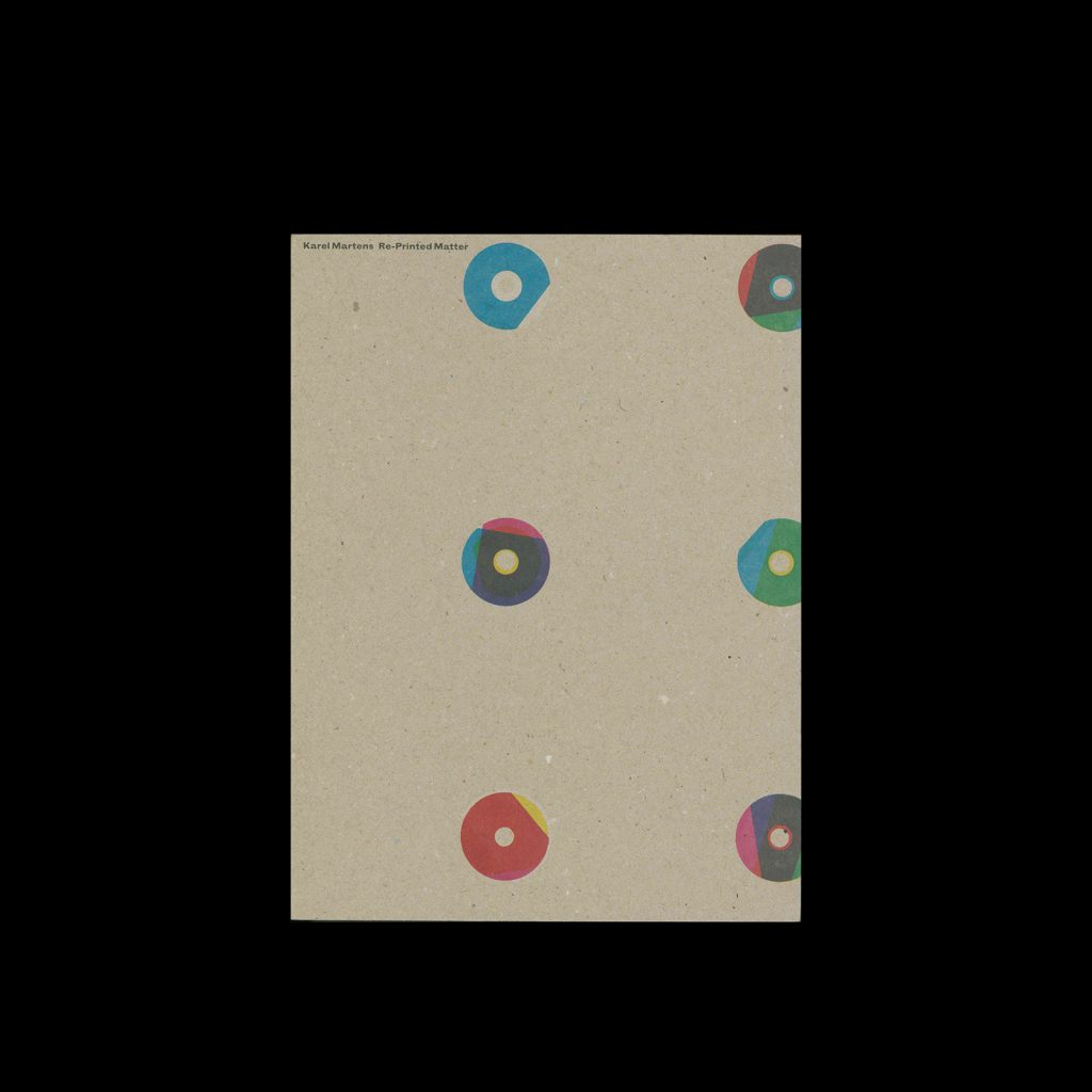 Karel Martens – Re-Printed Matter, 2019