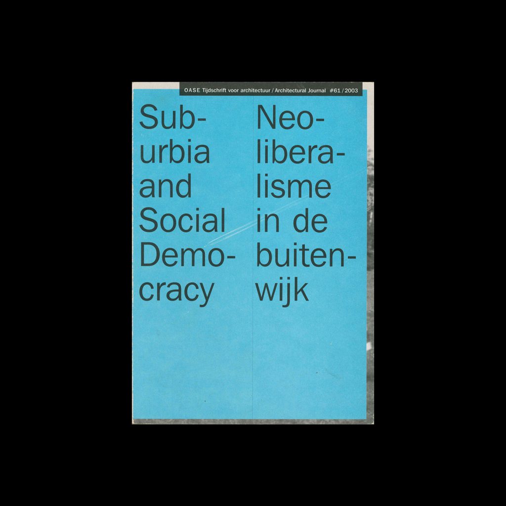 OASE 61, 2003, Suburbia and Social Democracy