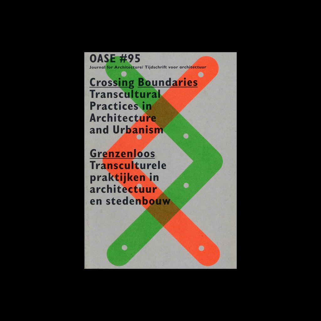 Oase 95, 2015, Crossing Boundaries Transcultural Practices in Architecture and Urbanism