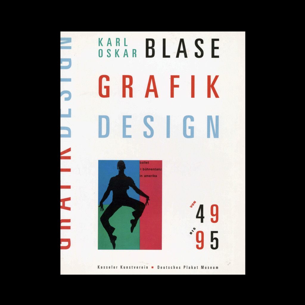 Karl Oskar Blase – Grafik Design von 49 bis 95, 1995