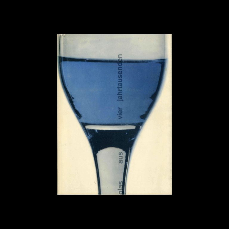 Glas aus Vier Jahrtausenden, Kunstgewerbemuseum Zürich, 1956. Design by Carl B. Graf