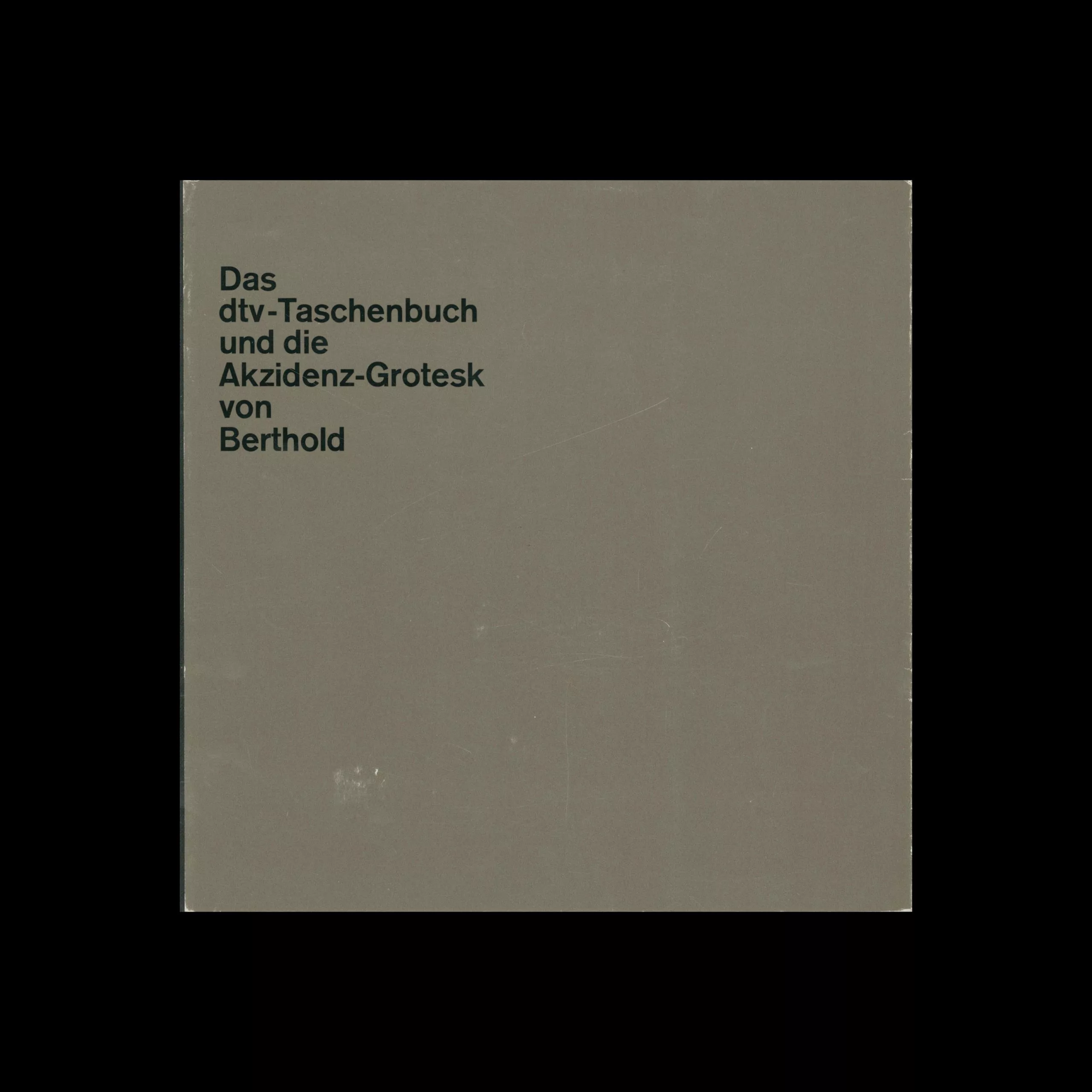 Das dtv-Taschenbuch und die Akzidenz–Grotesk von Berthold, Heinz Friedrich, 1966 - Celestino Piatti