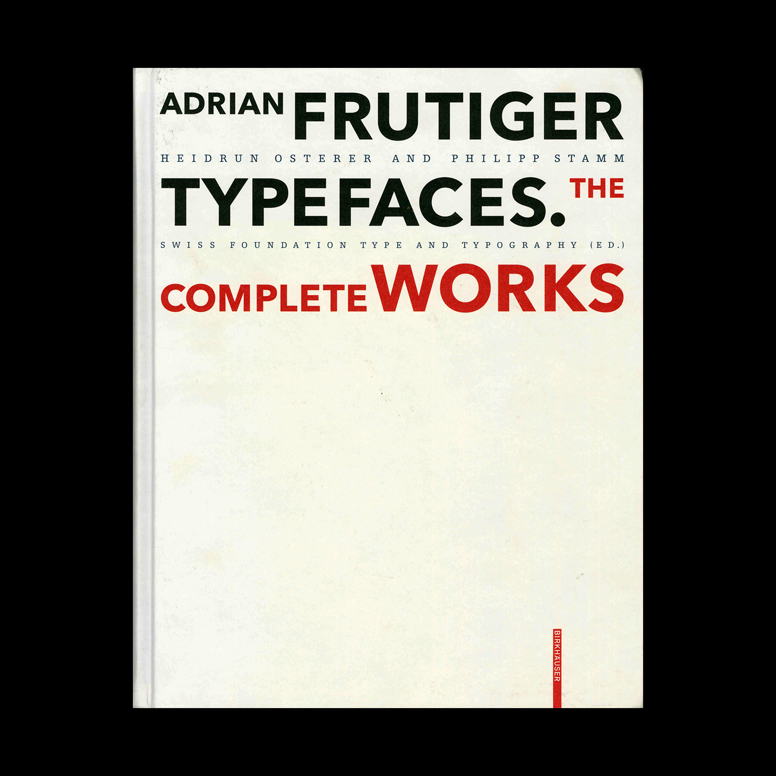 Adrian Frutiger – Typefaces, The Complete Works, 2014