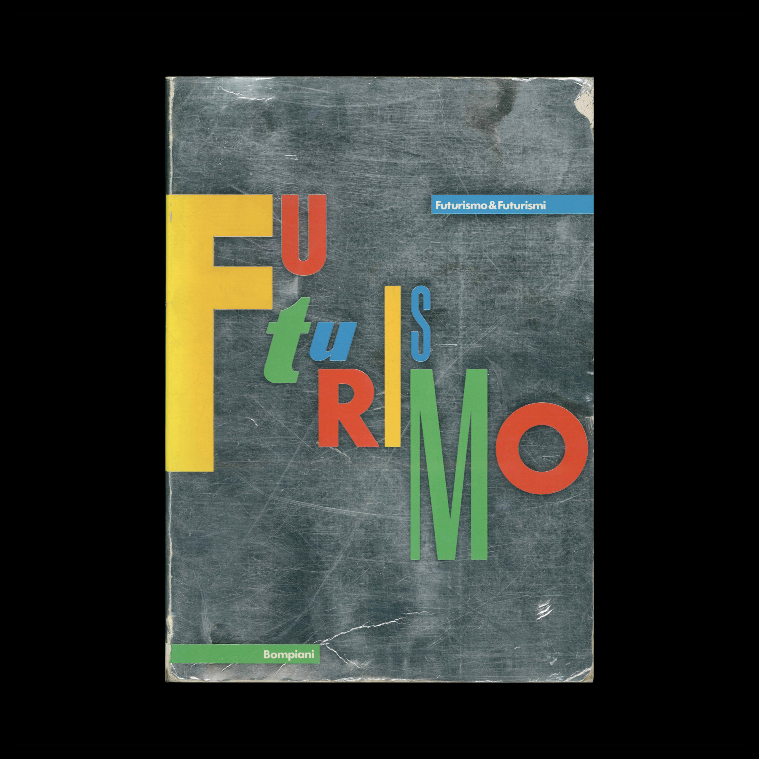 Futurismo & Futurismi, Pontus Hulten, Bompiani, 1986 - Design Reviewed