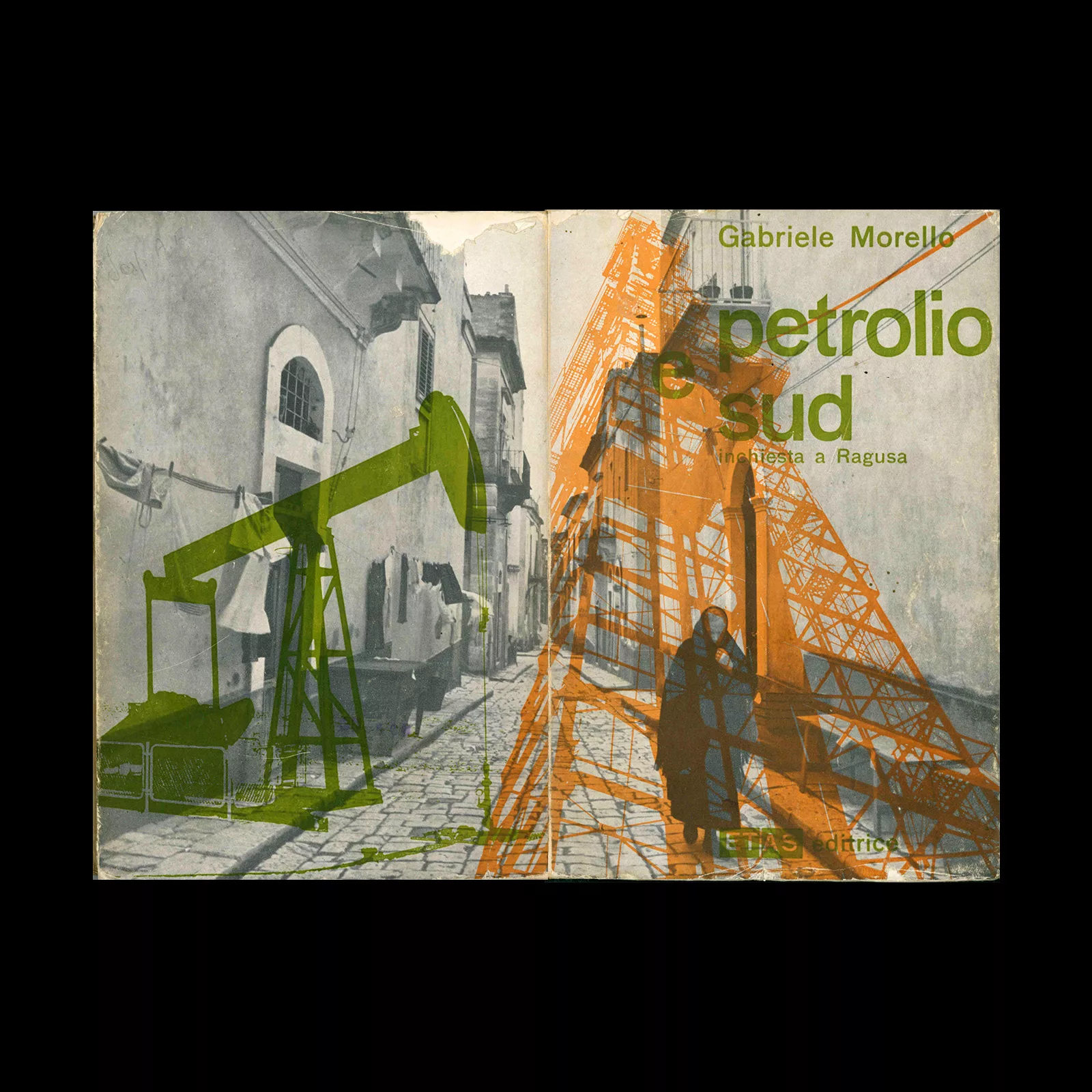 Gabriele Morello - Petrolio e Sud. Milano, Etas Editrice, 1959. Cover design by Max Huber