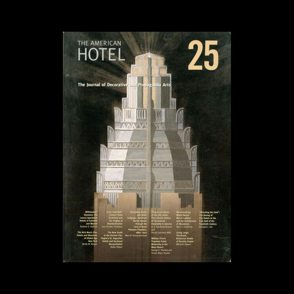 The Journal of Decorative and Propaganda Arts 25, Design, Culture, Identity – The American Hotel, 2005