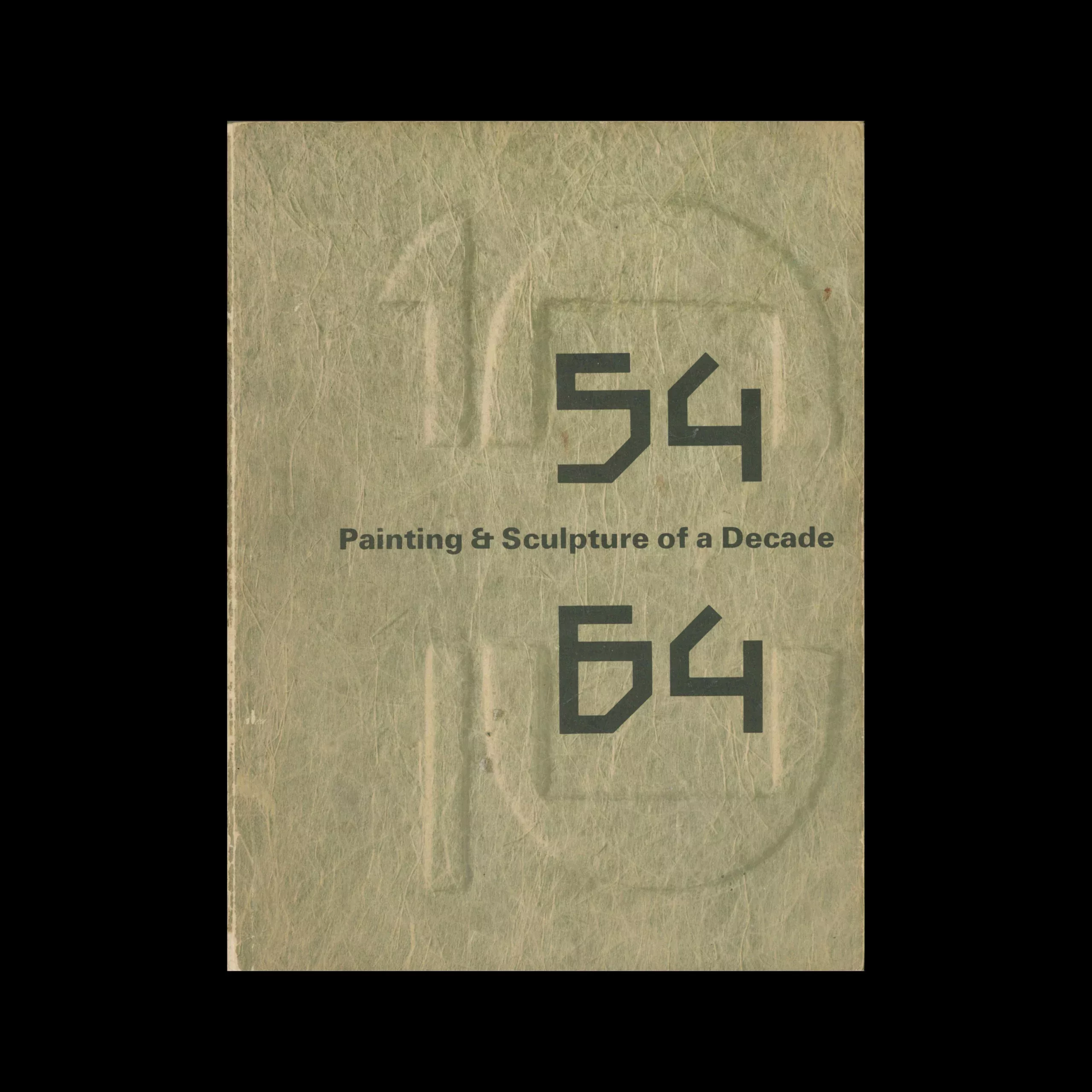 54 64 Painting & Sculpture of a Decade, Tate Gallery, 1964. Designed by Edward Wright and Robin Fior
