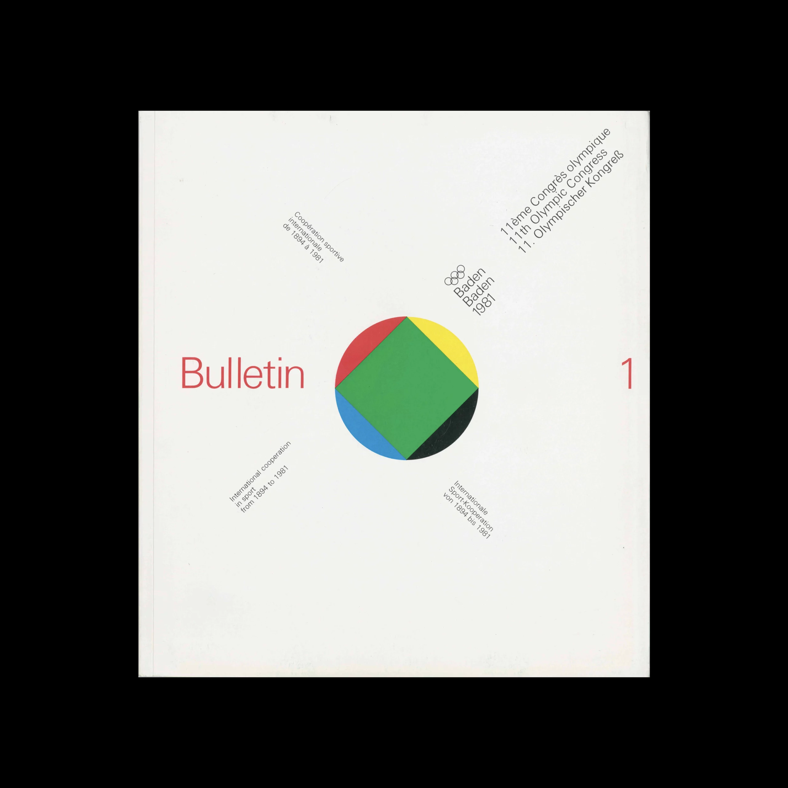 Bulletin 1, 11th Olympic Congress, International Cooperation in Sport, 1981. Designed by Büro Rolf Müller