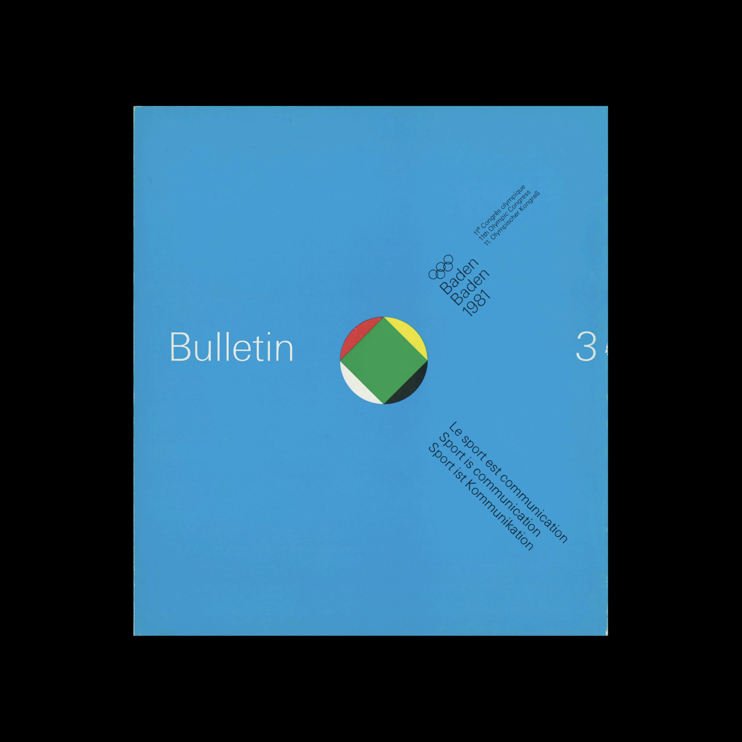 Bulletin 3, 11th Olympic Congress, Sport is Communication, 1981. Designed by Büro Rolf Müller