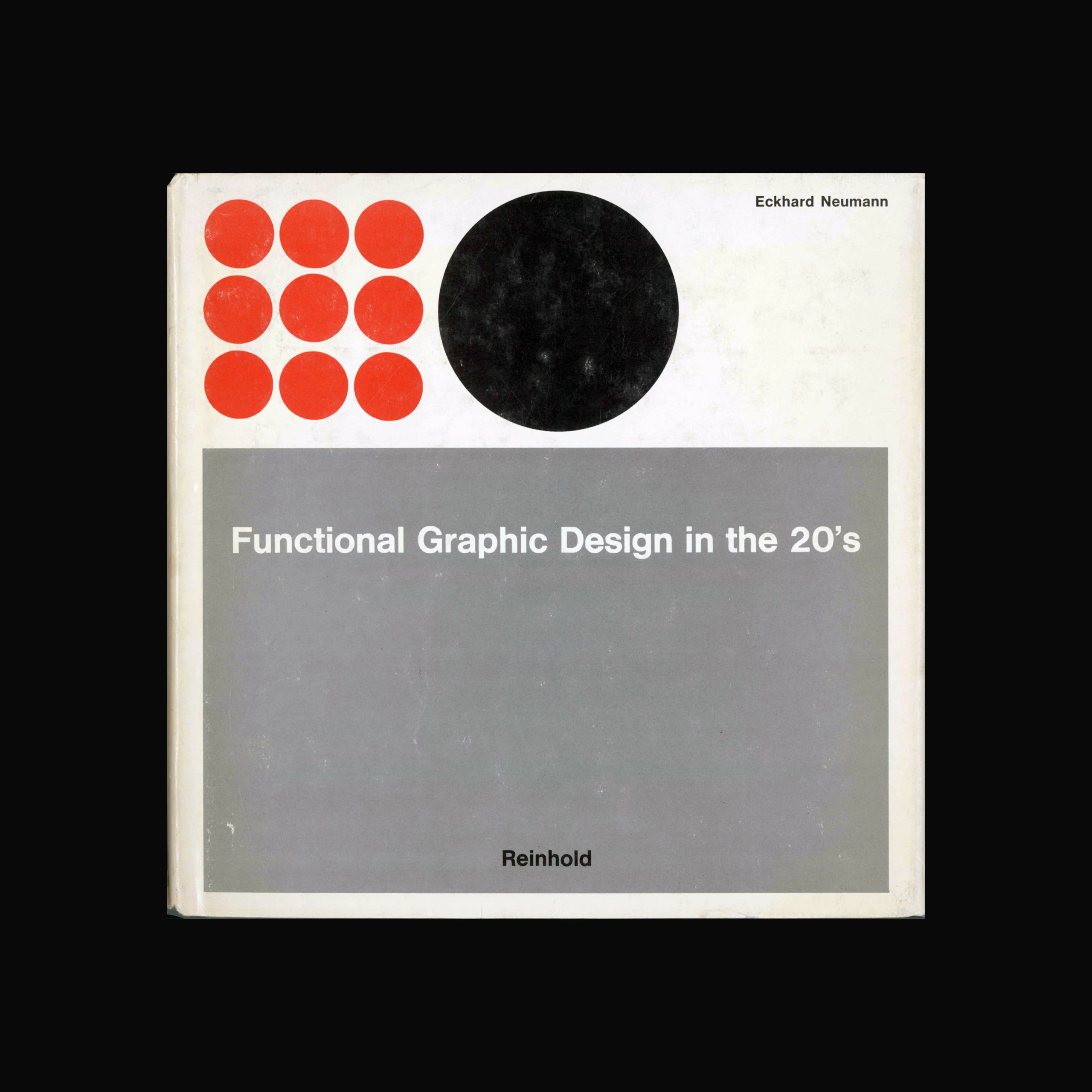 Functional Graphic Design in the 20's, Eckhard Neumann, 1967
