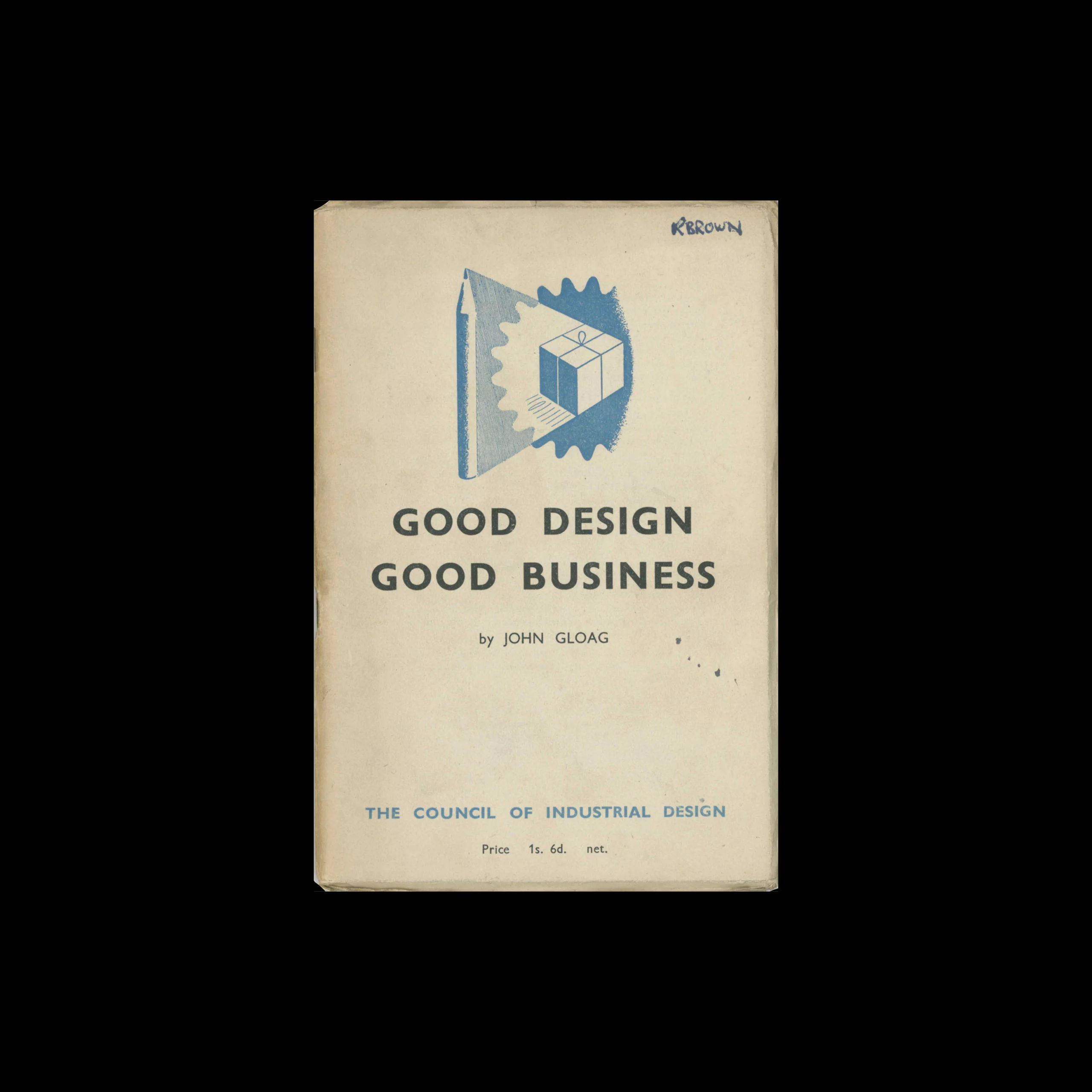 Good Design Good Business, John Gloag, Council of Industrial Design, 1948