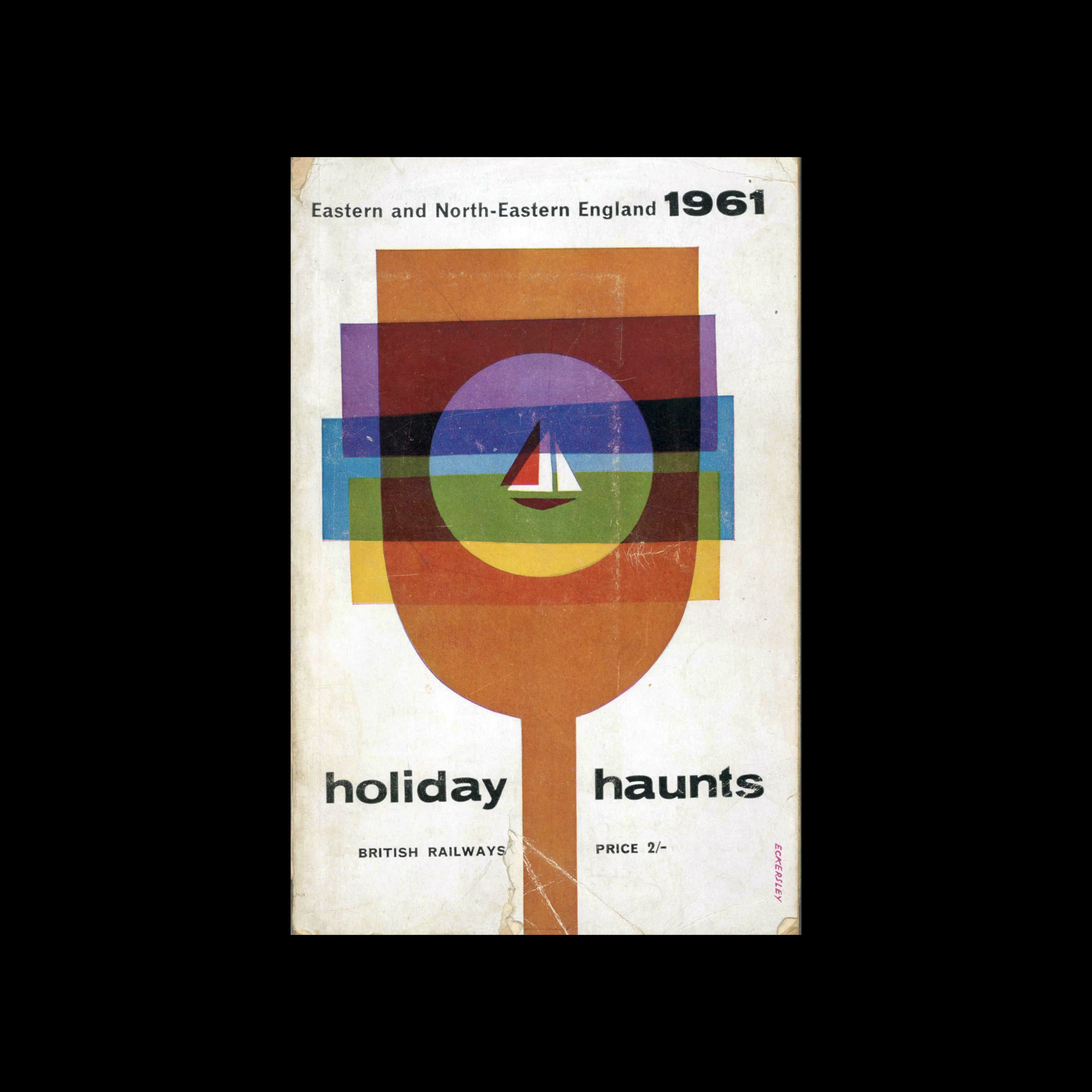 Holiday Haunts, Eastern & North Eastern England, British Railways, 1961. Cover design by Tom Eckersley