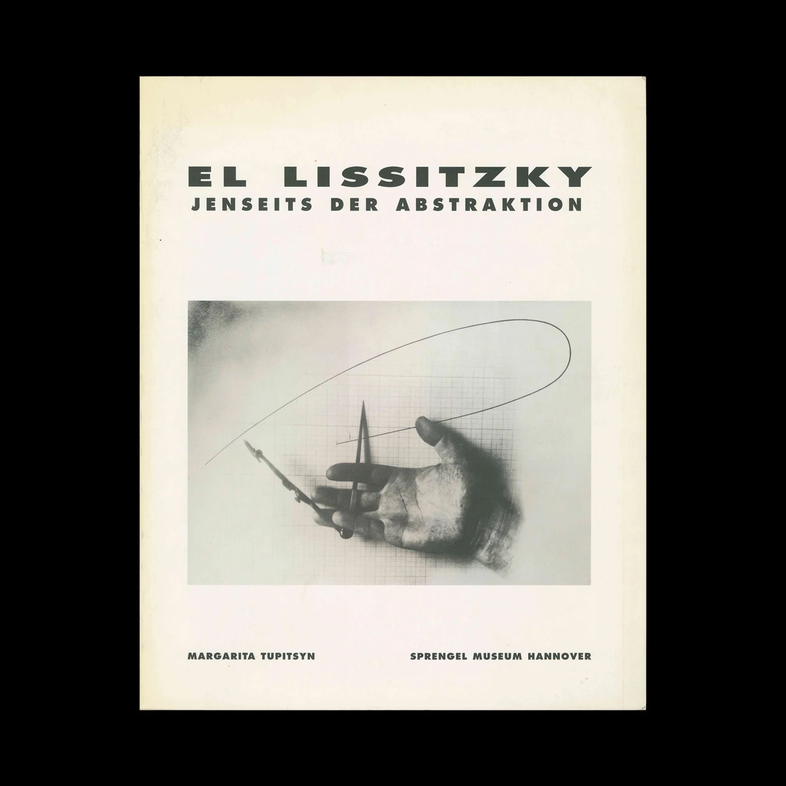 El Lissitzky: Jenseits der Abstraktion, Hannover, Sprengel Museum, 1999
