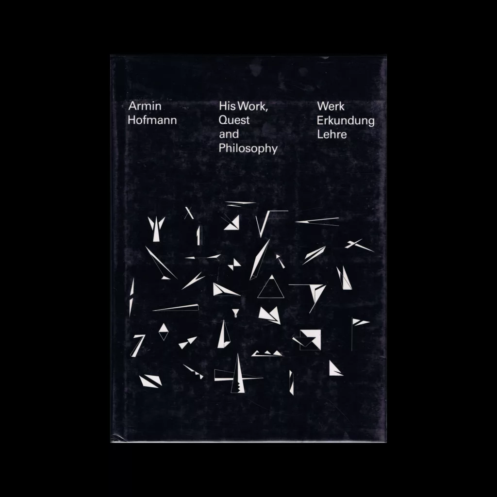His Work, Quest and Philosophy: Armin Hofmann, Birkhauser, 1991