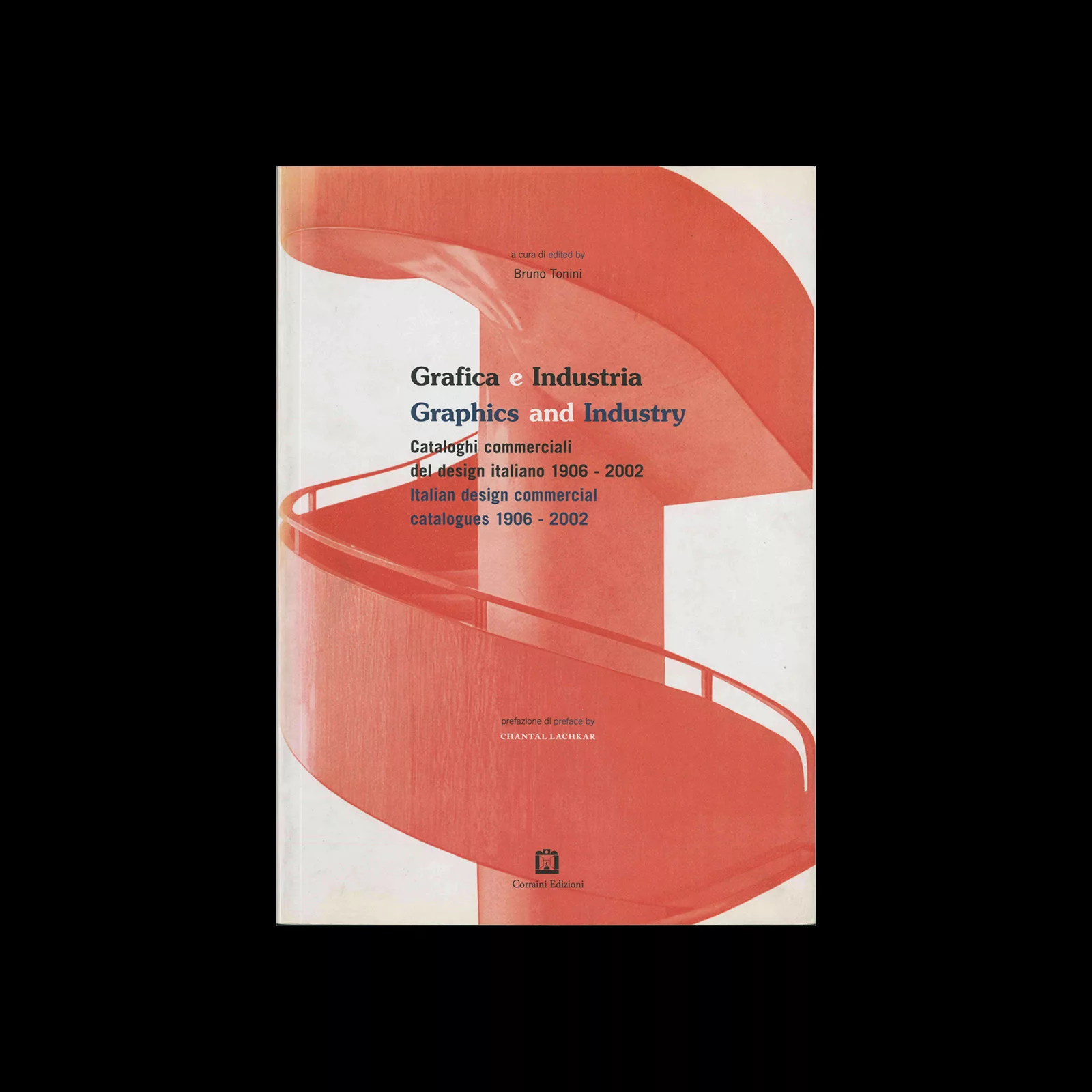 Graphics and Industry -Italian Design Commercial Catalogues, 1906-2002, Corraini, 2015