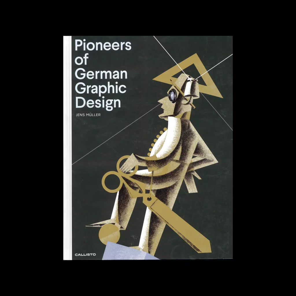 Pioneers of German Graphic Design, Callisto Publishers, 2017