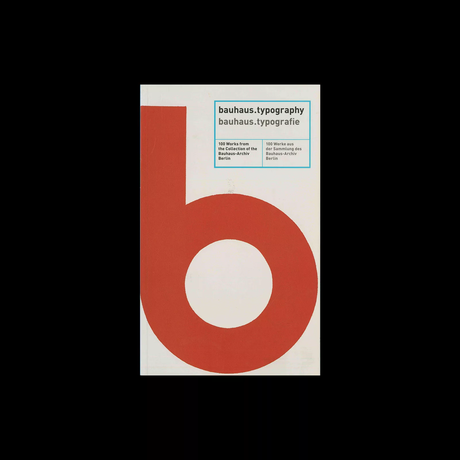 bauhaus.typography, Bauhaus-Archiv, Knesebeck Verlag, 2017