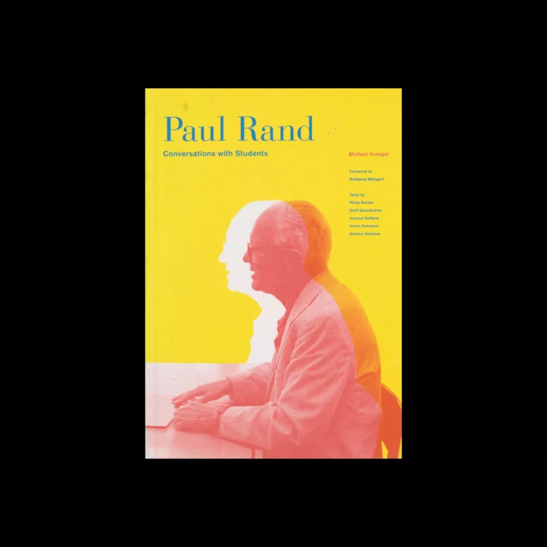 Paul Rand: Conversations With Students,Princeton Architectural Press, 2008