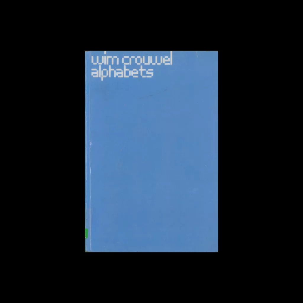 Wim Crouwel – Alphabets, BIS Publishers, 2003