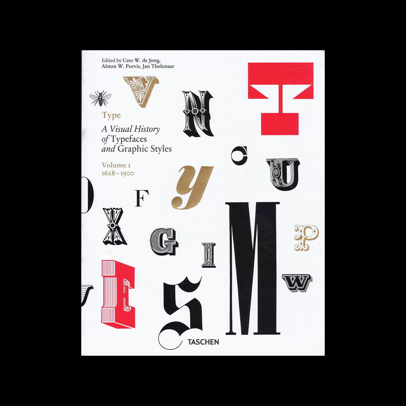 Type. A Visual History of Typefaces and Graphic Styles, Taschen, 2013
