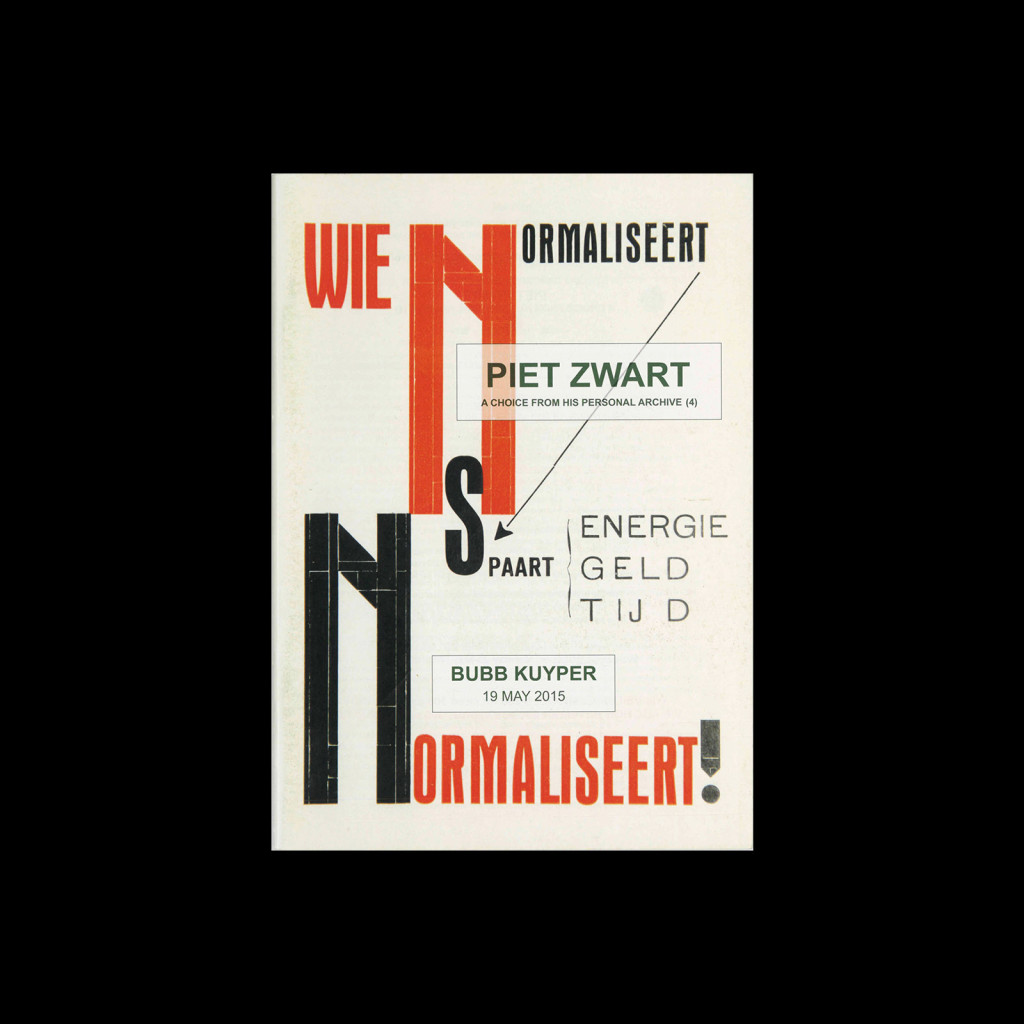 Piet Zwart, A Choice From His Personal Archive (4), Bubb Kuyper, 2015
