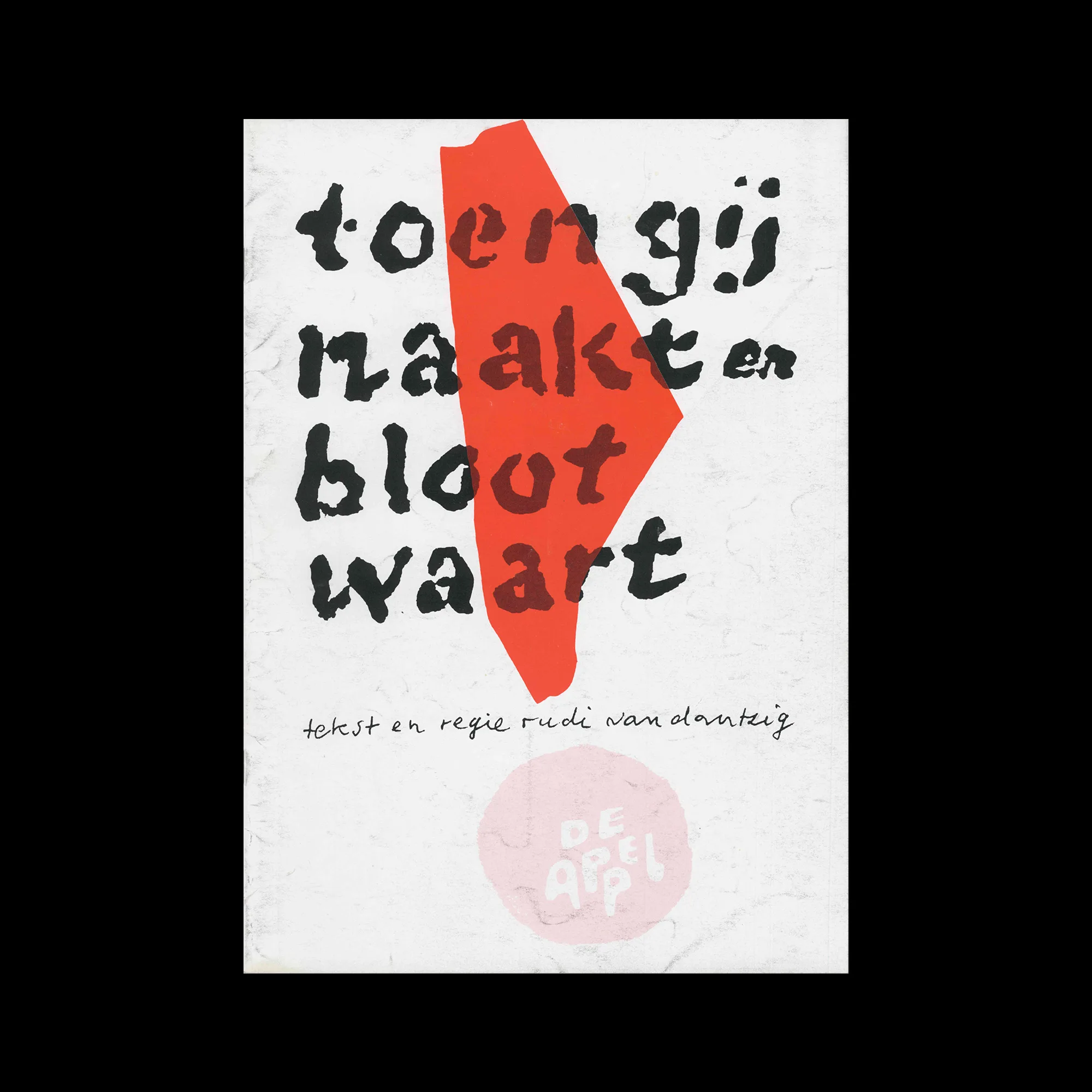 De Appel, Toen gij naakt en bloot waart, 1998-99. Designed by Jan Bons