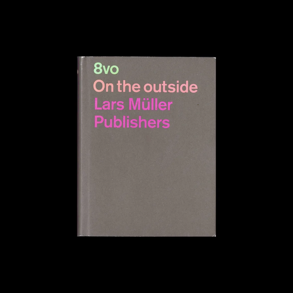 8vo, On the outside, Lars Müller Publishers, 2005
