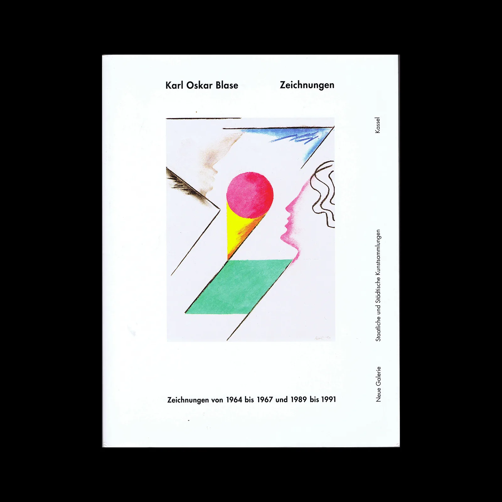 Karl Oskar Blase – Zeichnungen. Zeichnungen von 1964 bis 1967 und 1989 bis 1991, Neue Galerie, Kassel, 1992