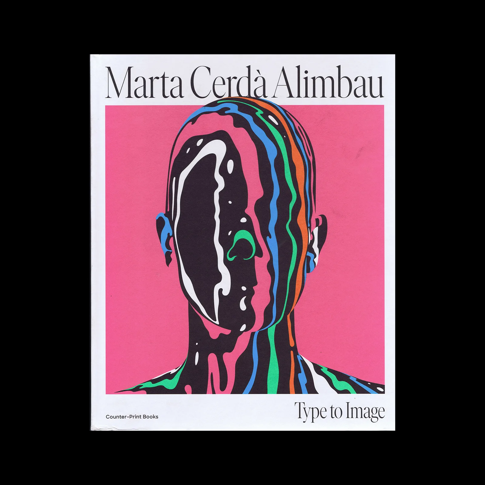 Marta Cerdà Alimbau: Type to Image, Counter-Print, 2022