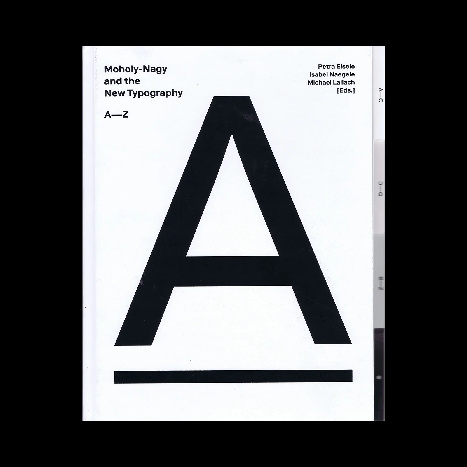 Moholy-Nagy and the New Typography: A-Z, Kettler Verlag, 2019