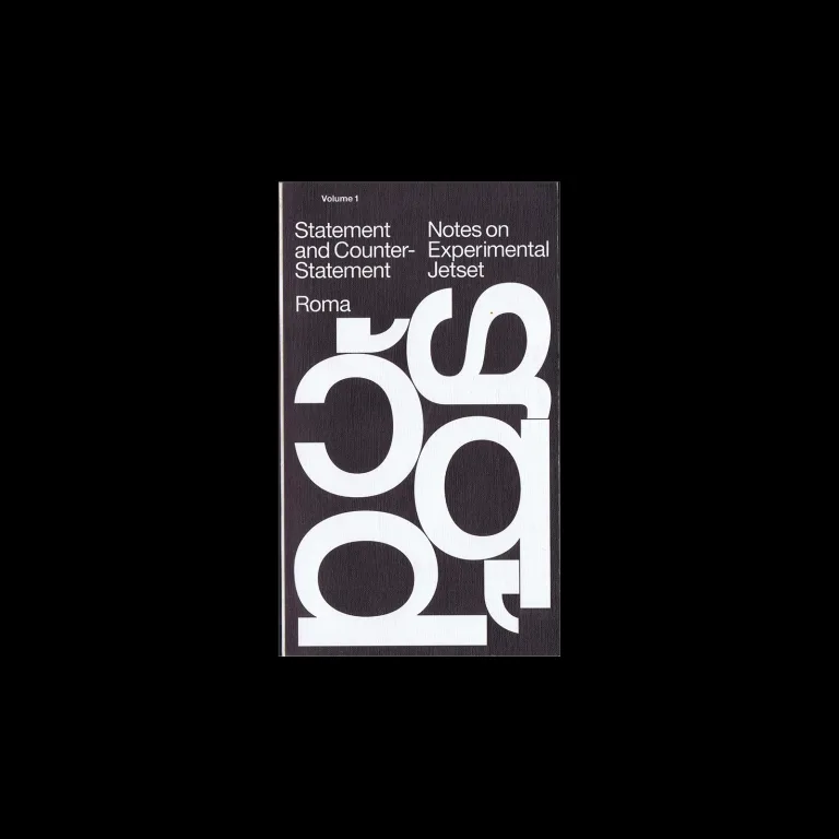 Statement and Counter-Statement: Notes on Experimental Jetset, Volume 1, Roma Publications, 2015
