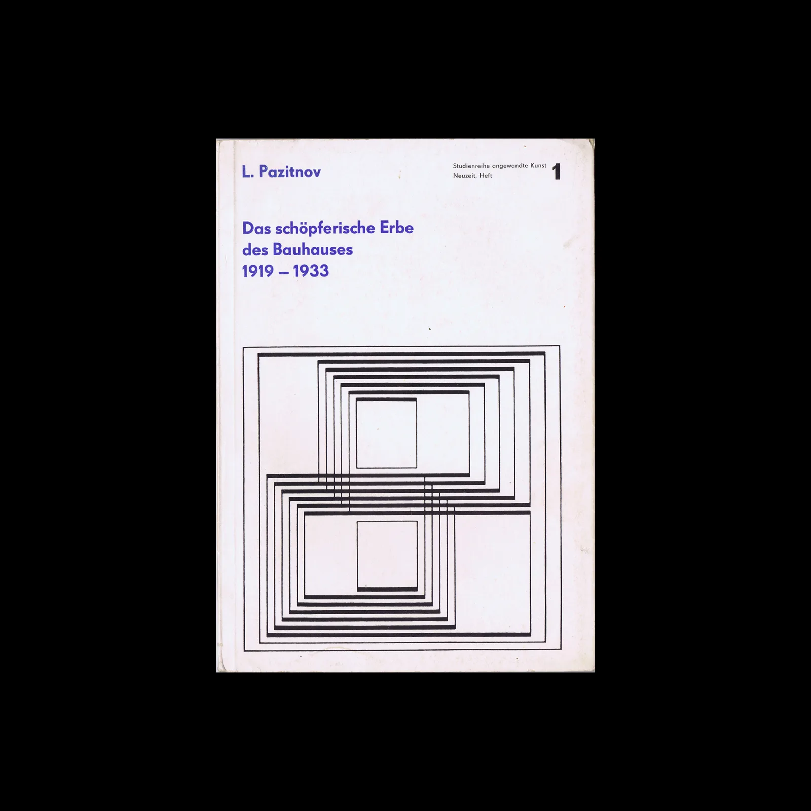 Das schöpferische Erbe des Bauhauses, 1919-1933, Institut für angewandte Kunst, 1963