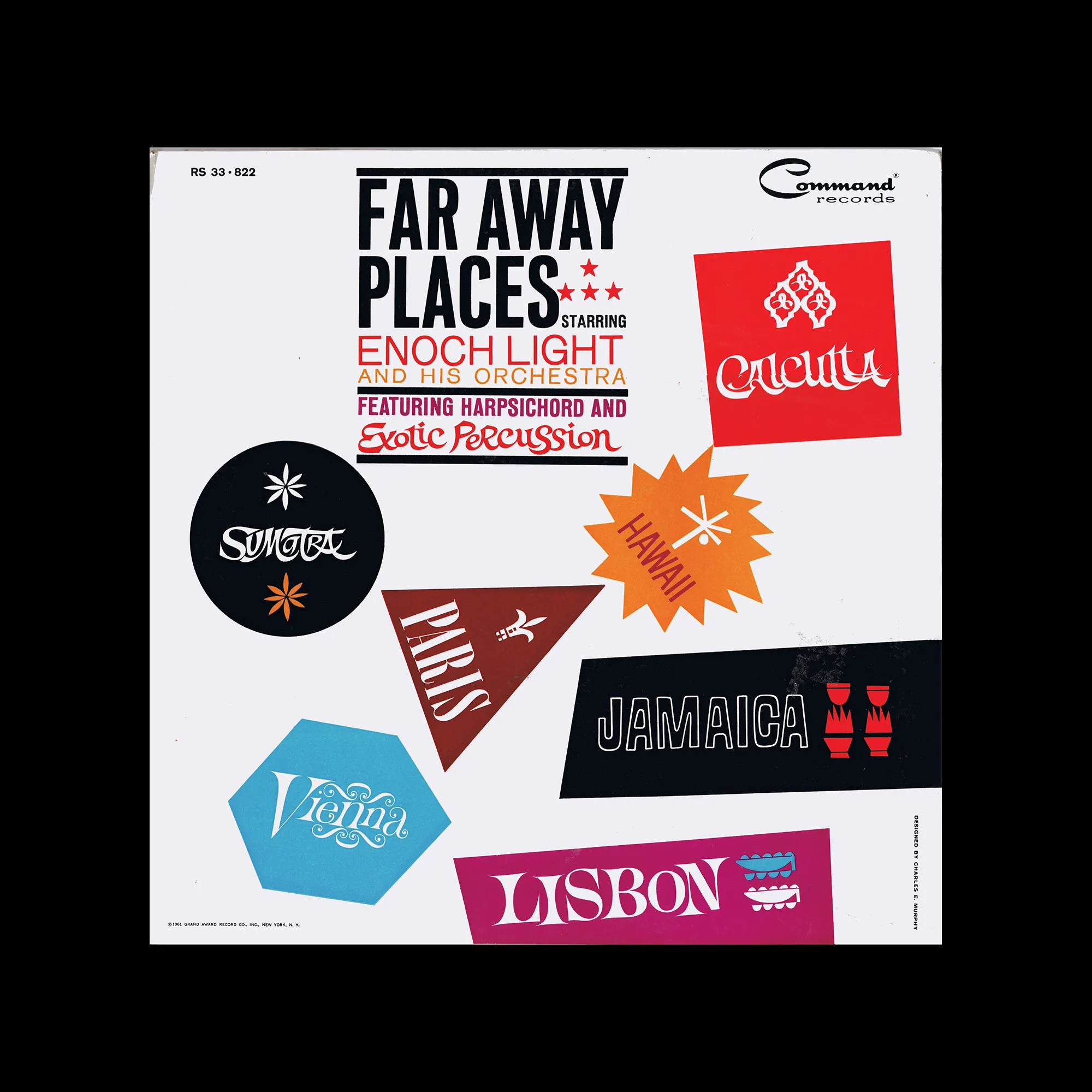 Enoch Light And His Orchestra – Far Away Places, Command Records, New York, 1961 1 Enoch Light And His Orchestra – Far Away Places, Command Records, New York, 1961. Art Direction by Charles E. Murphy