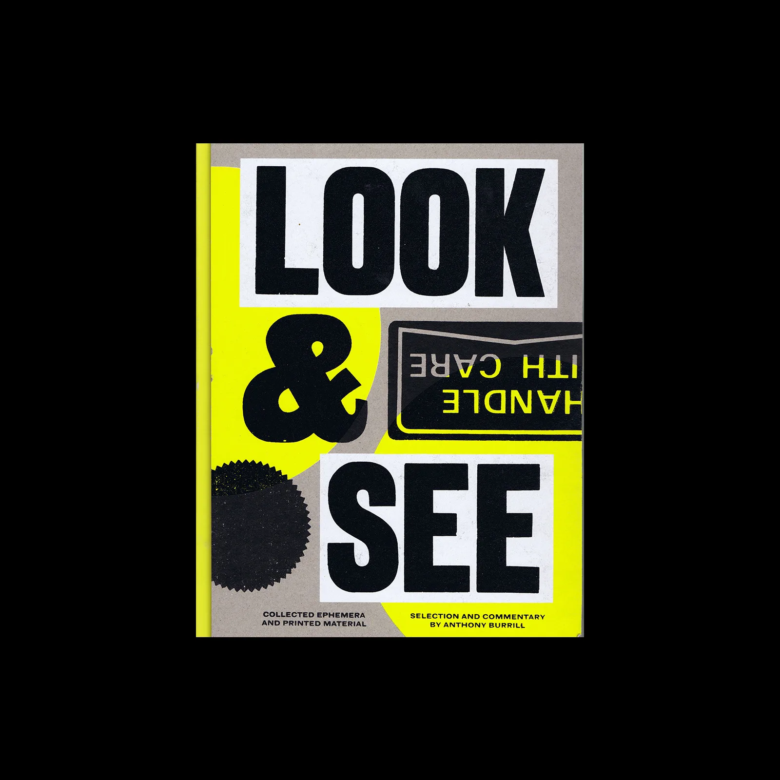 Look & See: Collected Ephemera and Printed Material (Anthony Burrill), Thames & Hudson, 2018