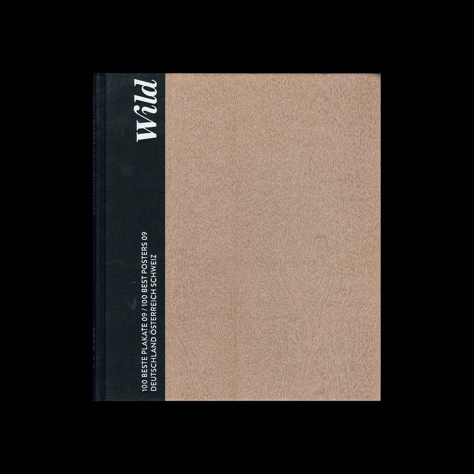 100 beste Plakate 09: Deutschland Österreich Schweiz. Wild,  Schmidt Hermann Verlag, 2010