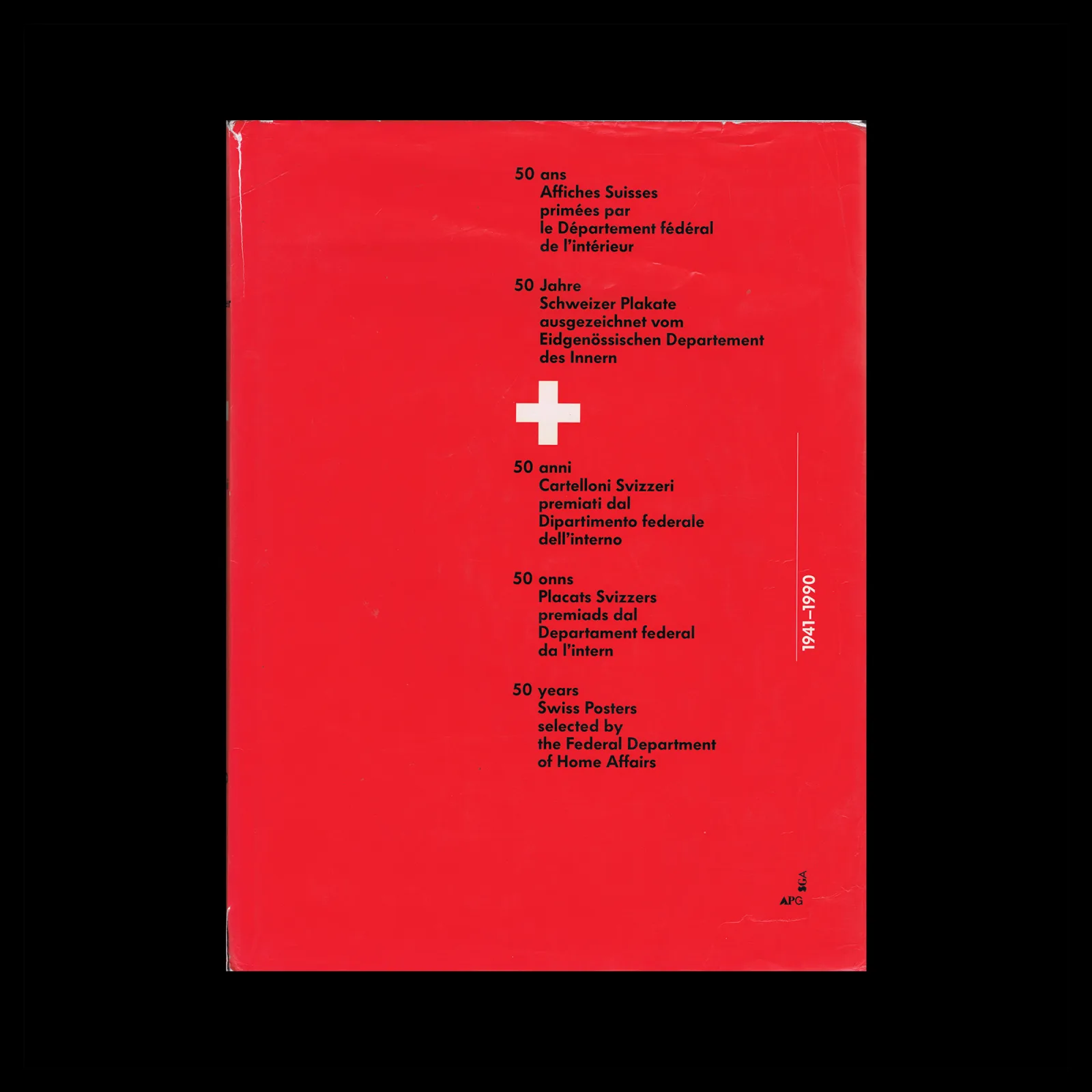 50 years Swiss Posters selected by the Federal Department of Home Affaires, 1991
