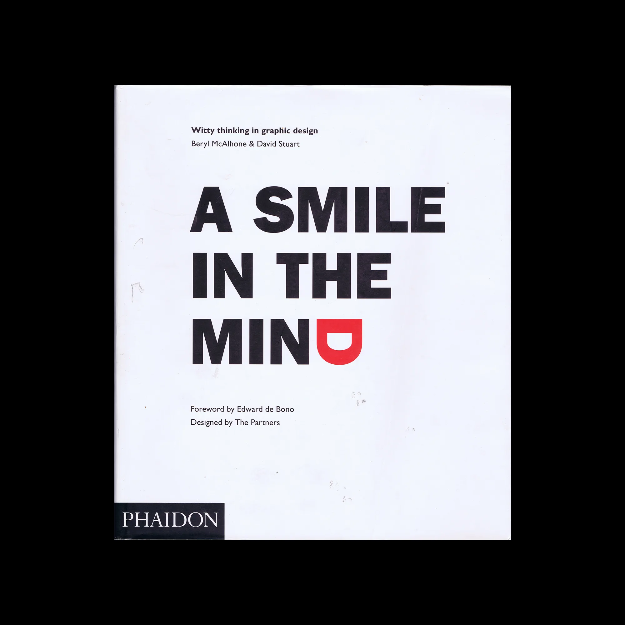 A Smile in the Mind: Witty Thinking in Graphic Design, Phaidon, 2005