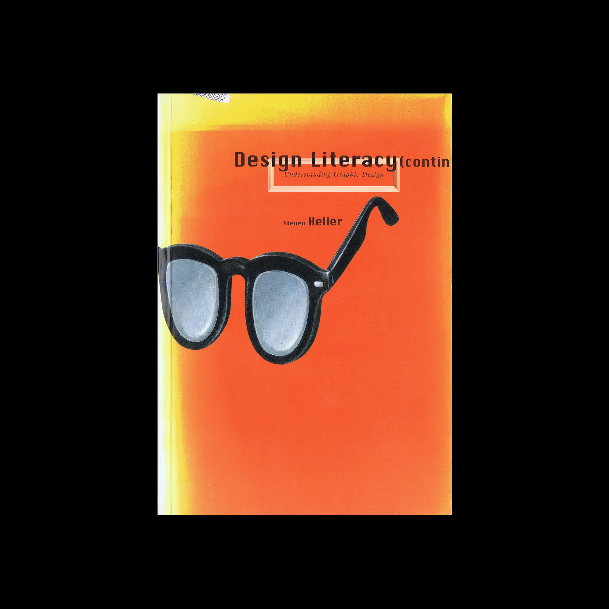 Design Literacy (continued): Understanding Graphic Design, Allworth Press, 1999