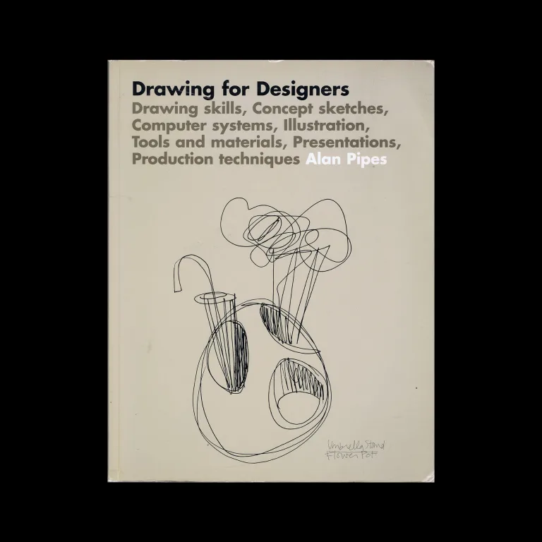 Drawing for Designers, Laurence King Publishing, 2007