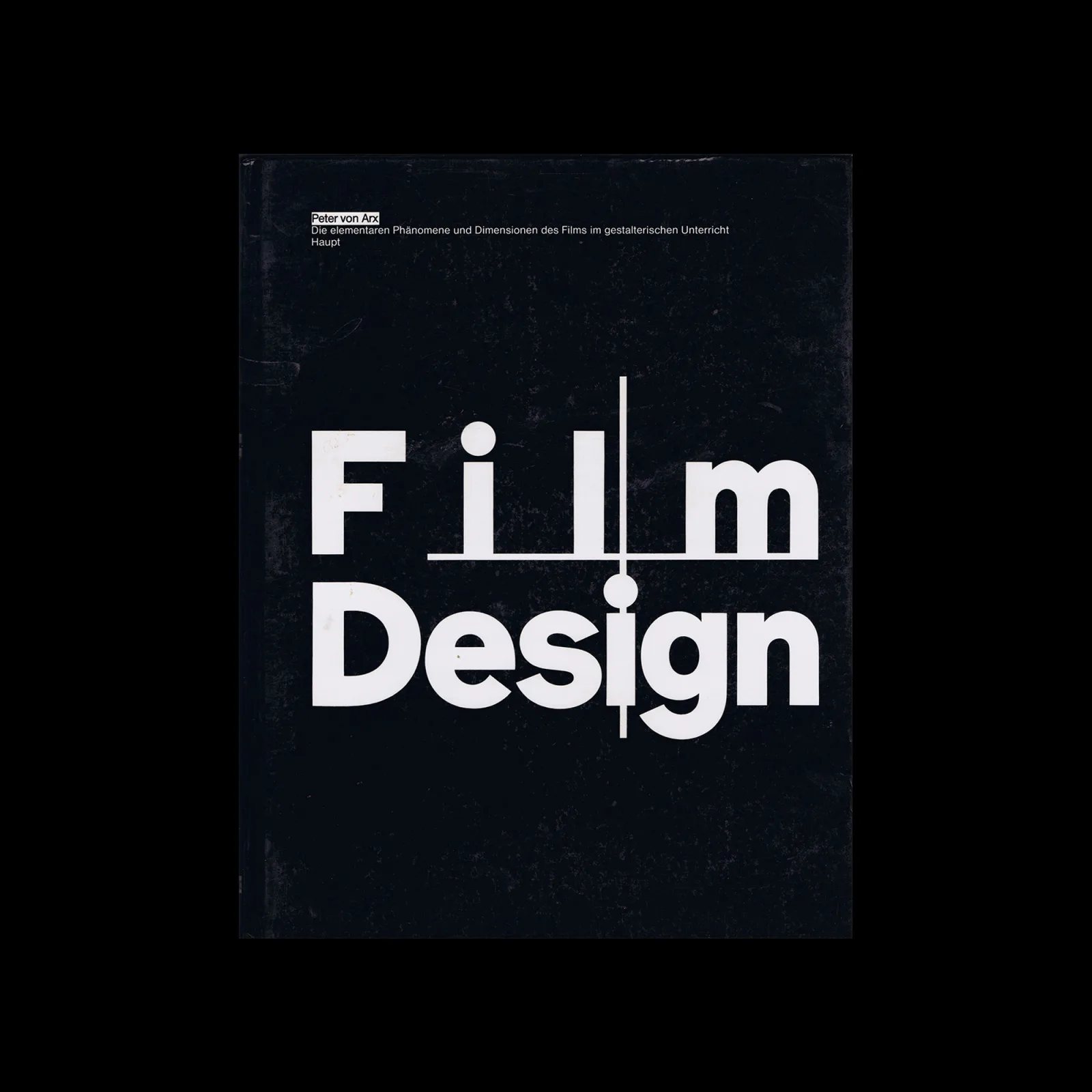 Film Design: Peter Von Arx, P.Haupt, 1983