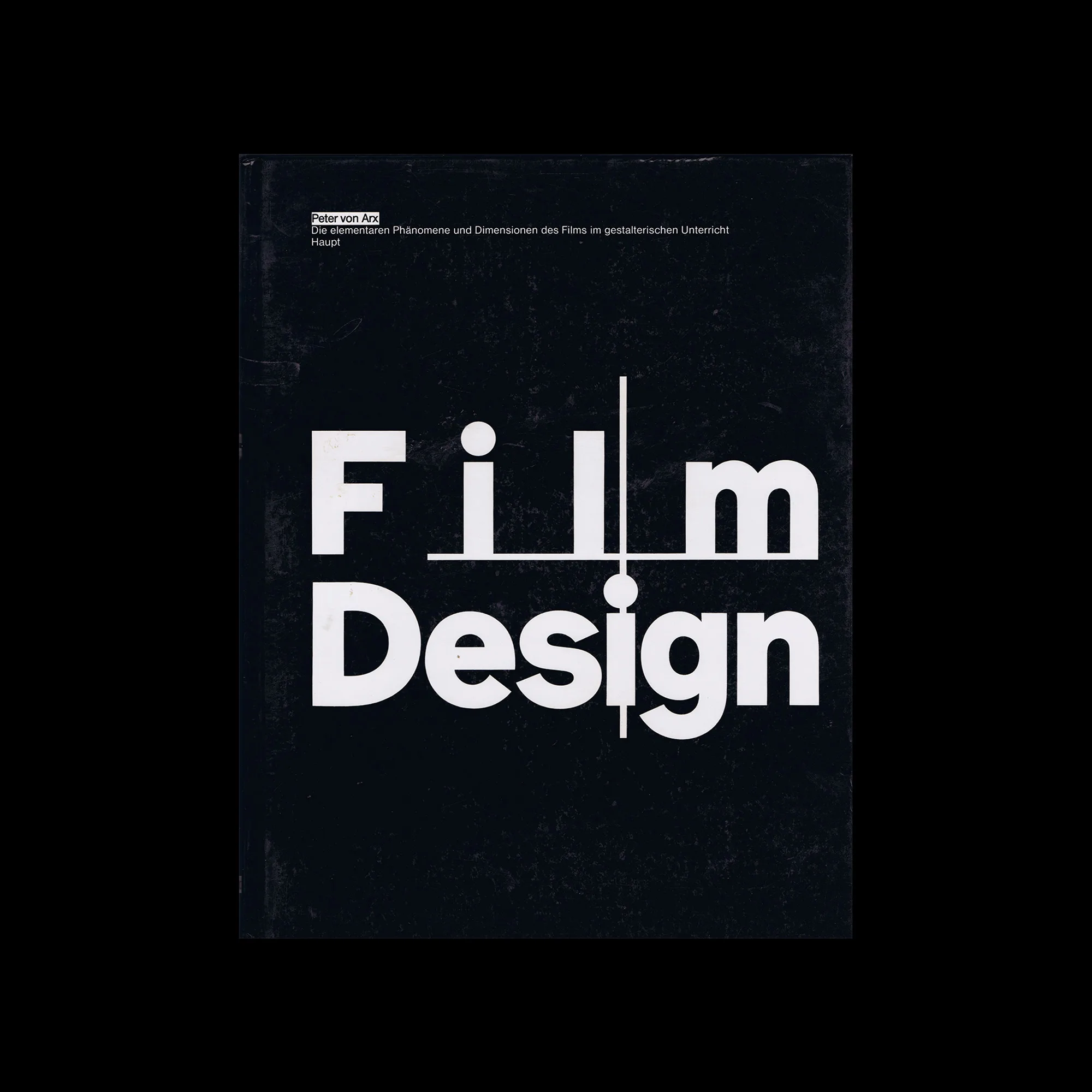 Film Design: Peter Von Arx, P.Haupt, 1983