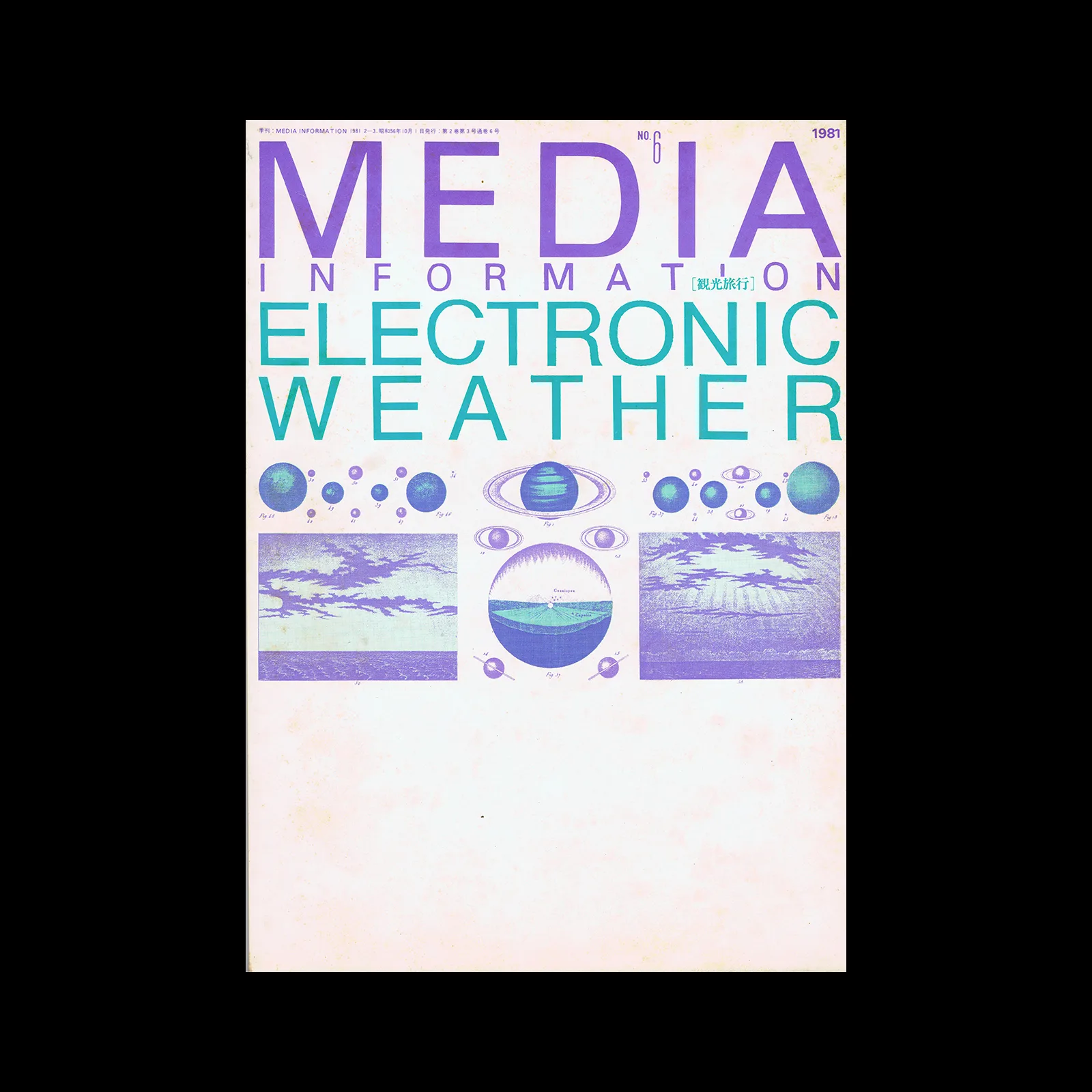 Media Information Vol. 2, No. 3, Issue 6, 1981