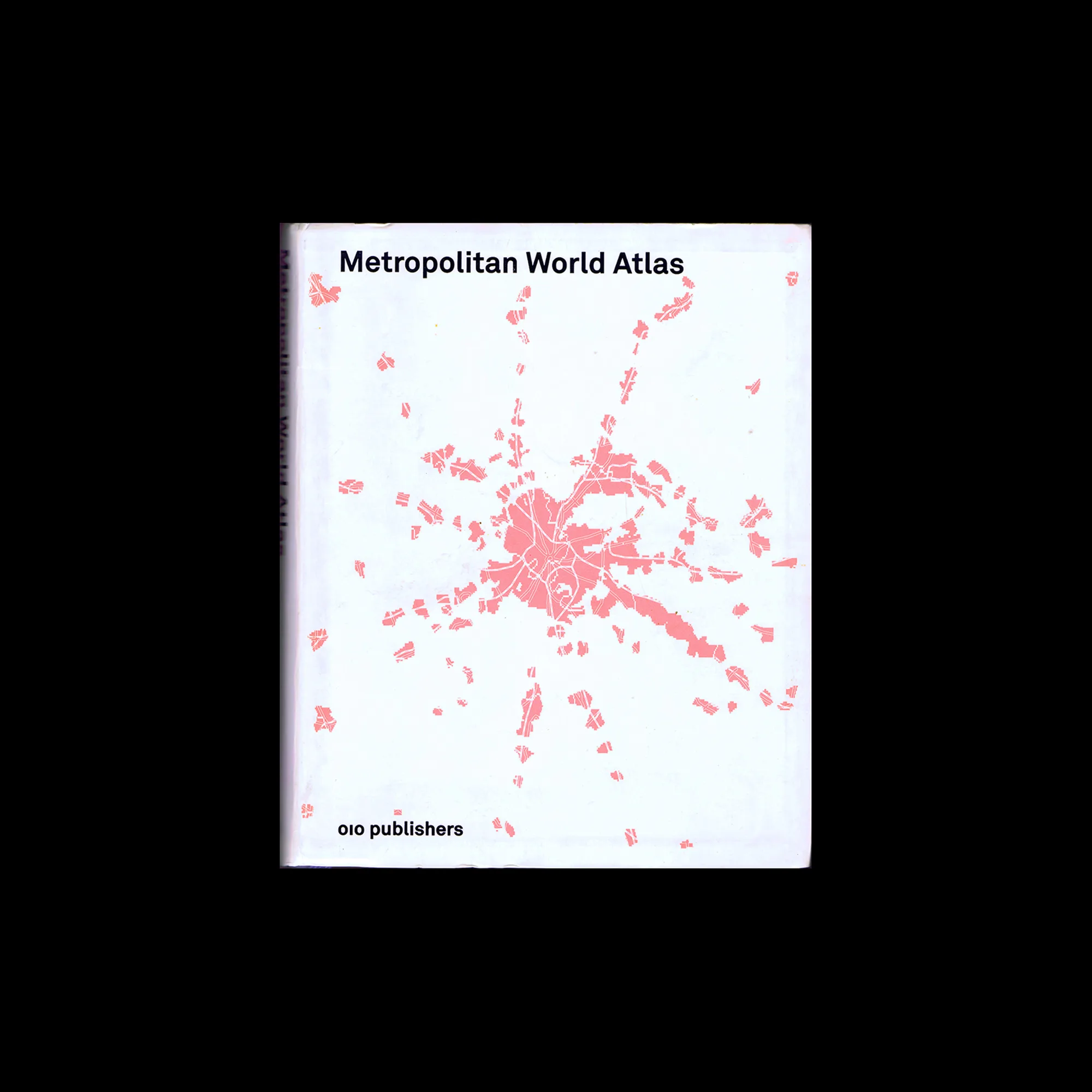 Metropolitan World Atlas, 010 Uitgeverij, 2004