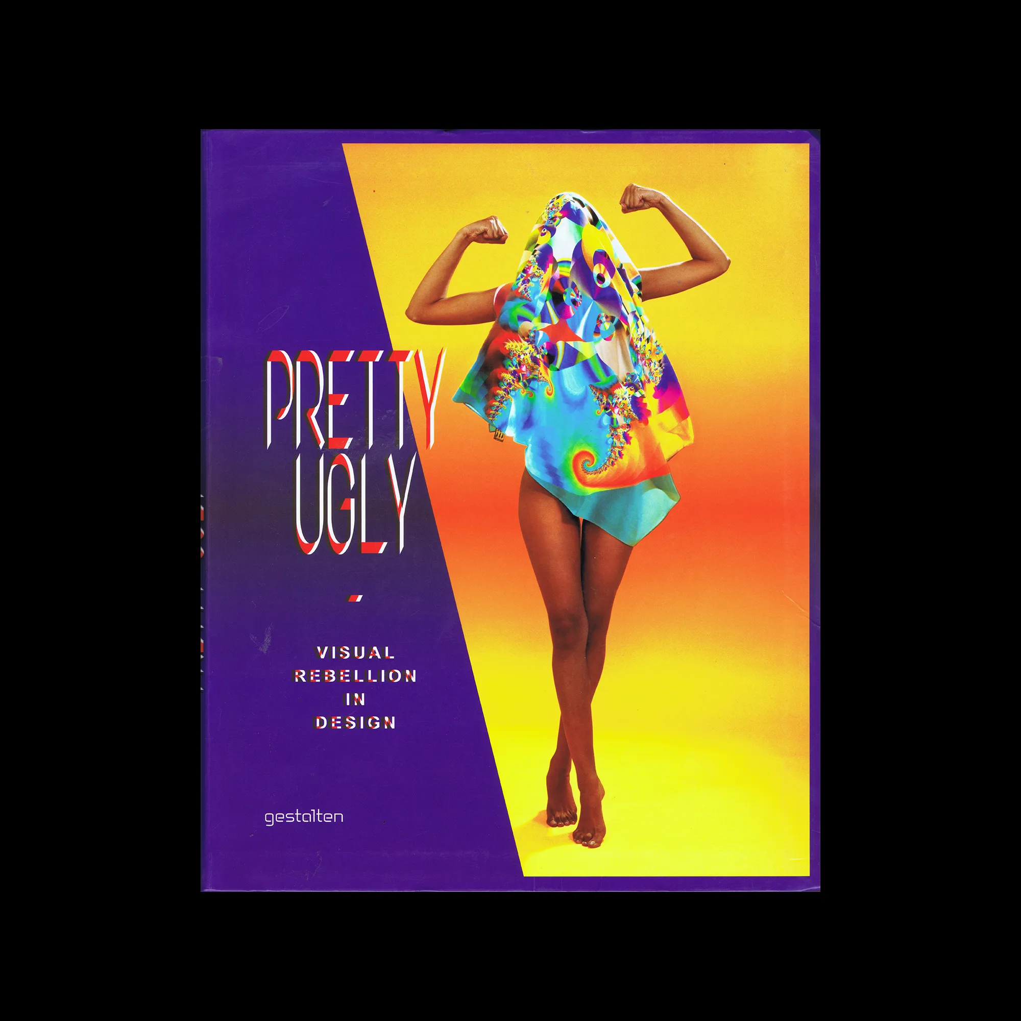 Pretty Ugly: Visual Rebellion in Design, Gestalten, 2012
