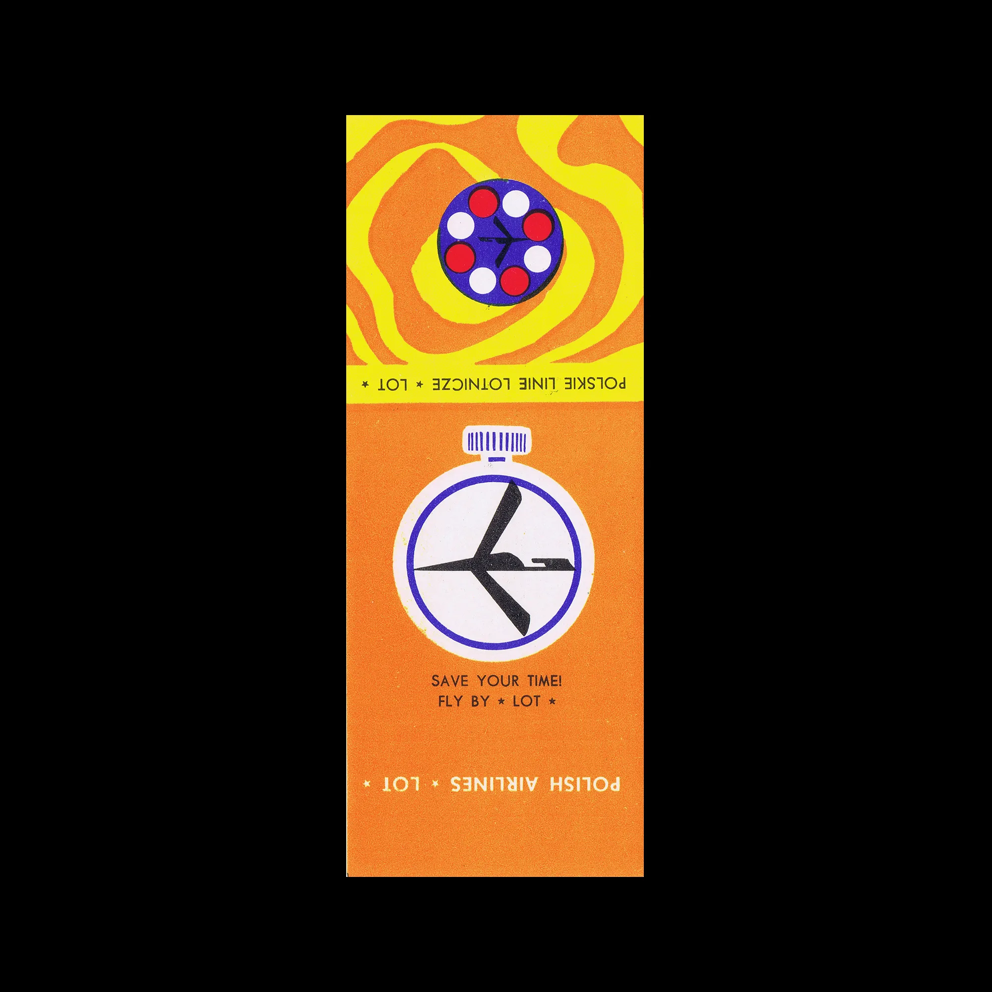 Save your Time, Fly by "LOT", Polish Airlines LOT, Polish Matchbox Label, 1969 1 Save your Time, Fly by "LOT", Polish Airlines LOT, Polish Matchbox Label, 1969