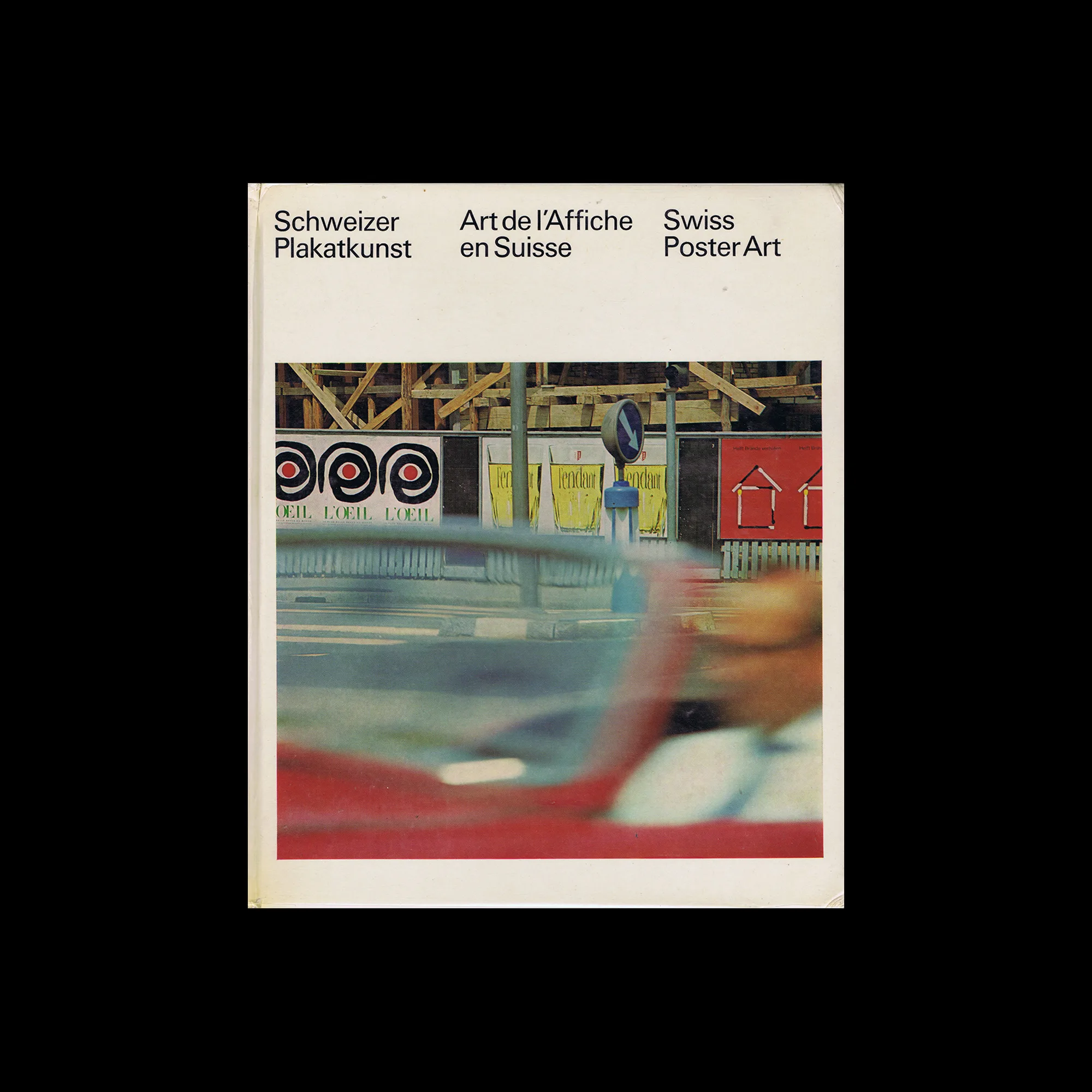 Swiss Poster Art 1941-1965, Verlag Visualis AG, 1968 1 Swiss Poster Art 1941-1965, Verlag Visualis AG, 1968